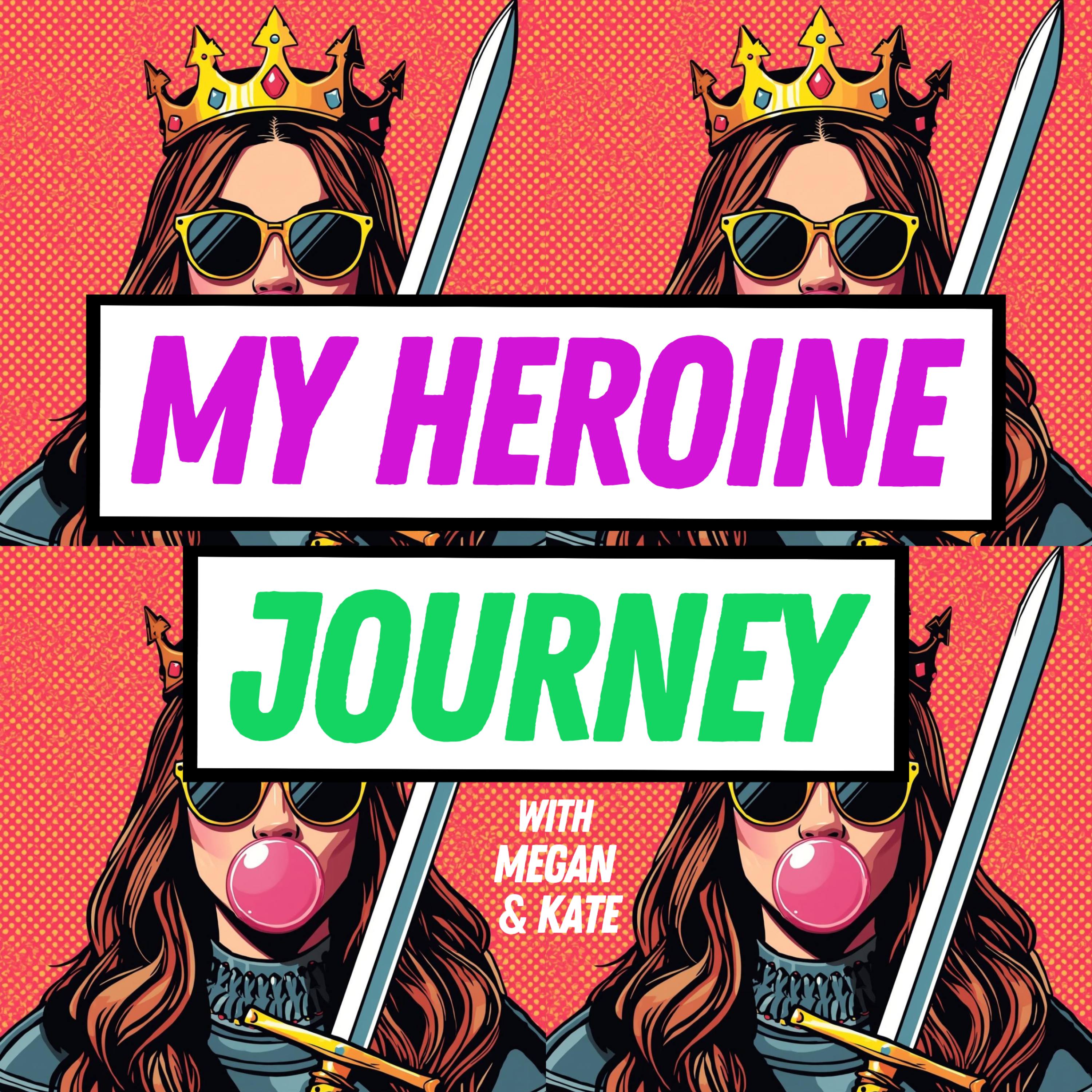 My Heroine Journey