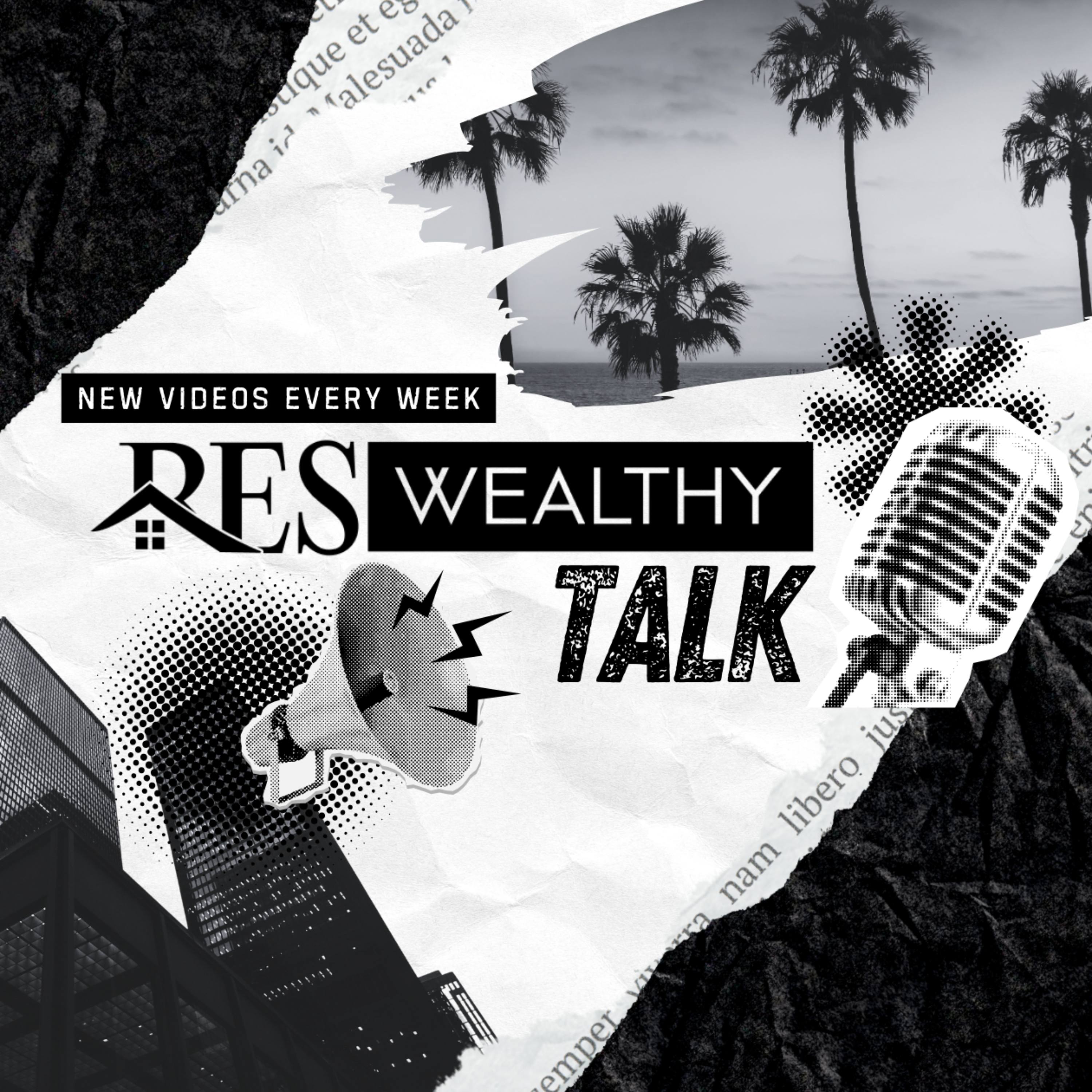 RESWealthy Talk
