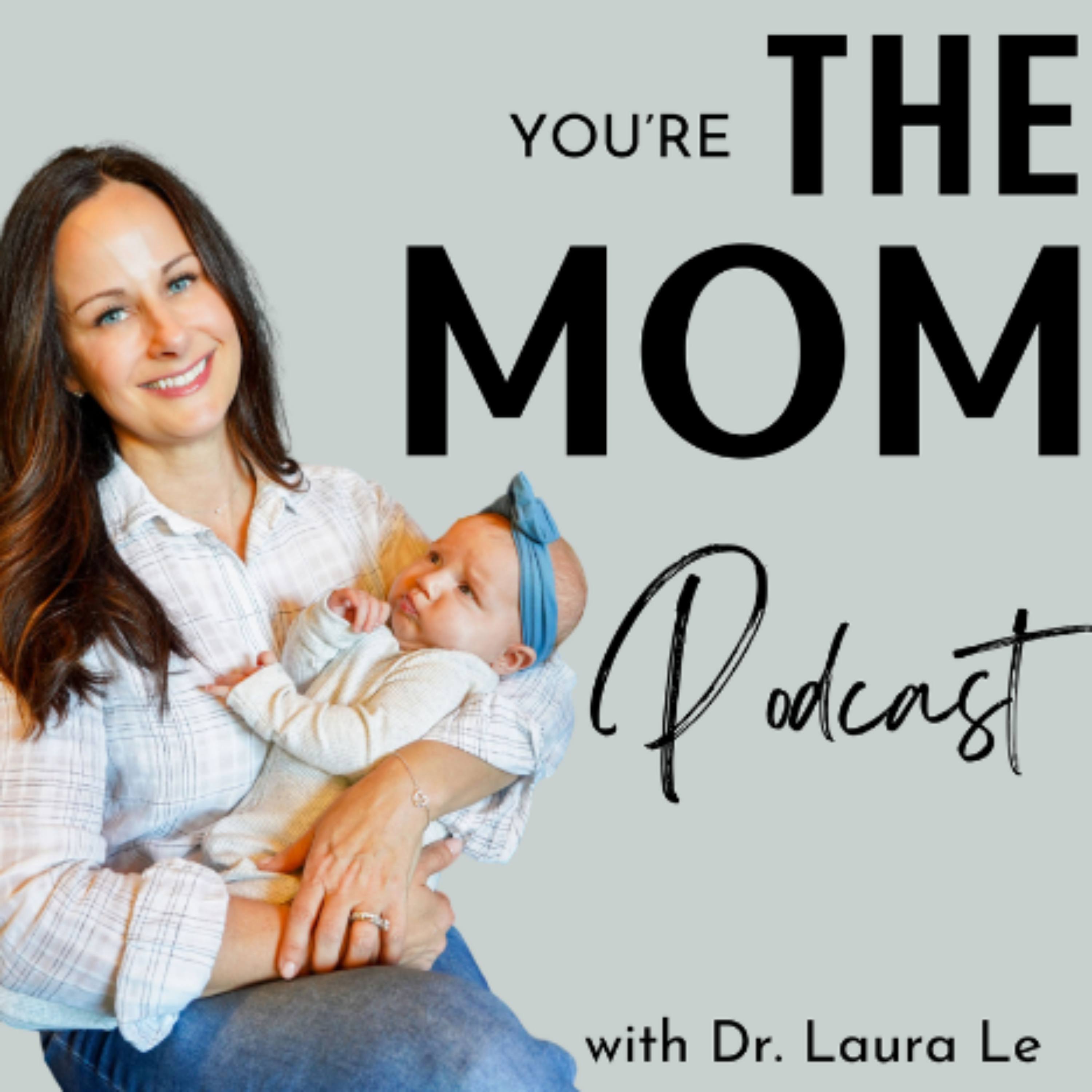 You're the Mom Podcast
