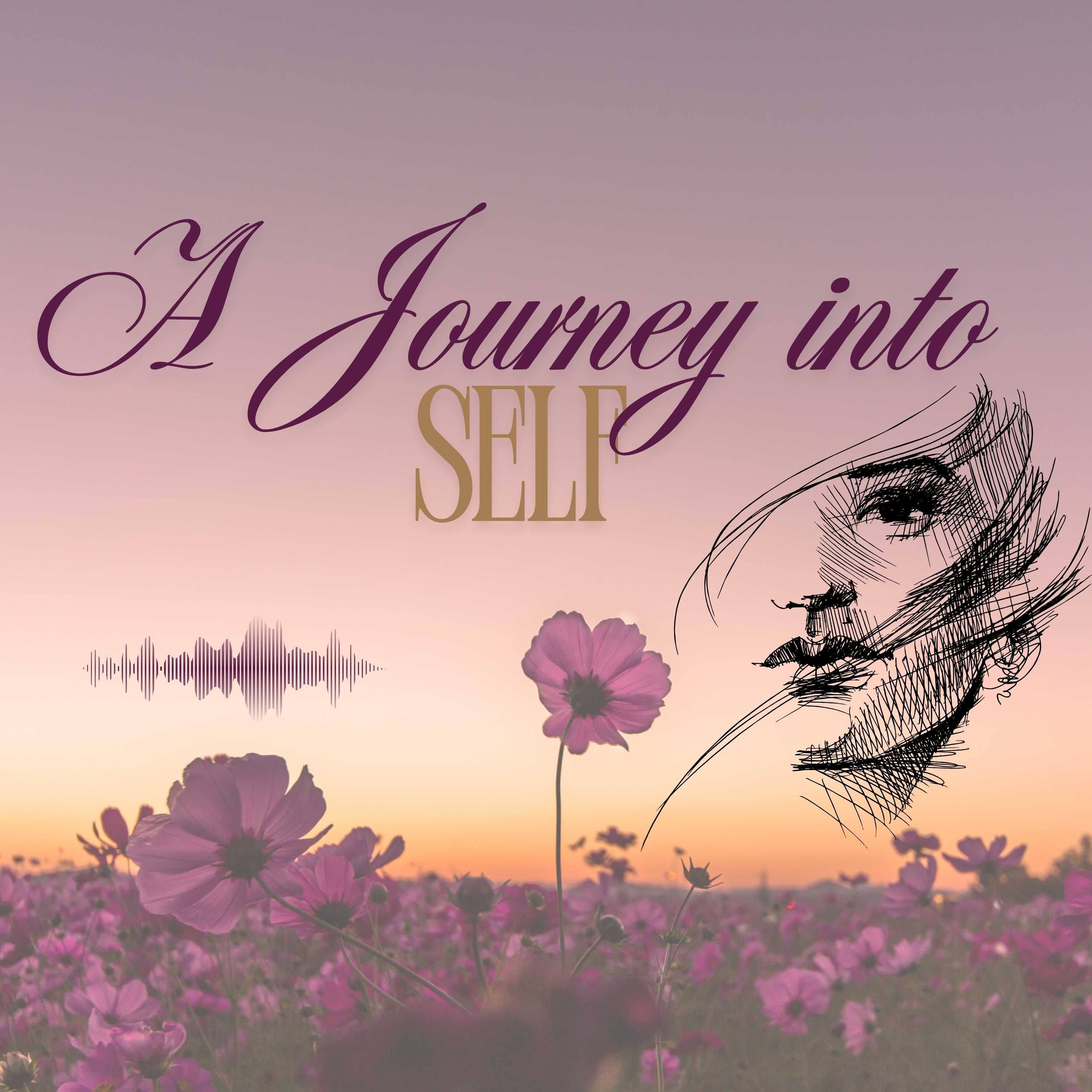 A Journey into Self