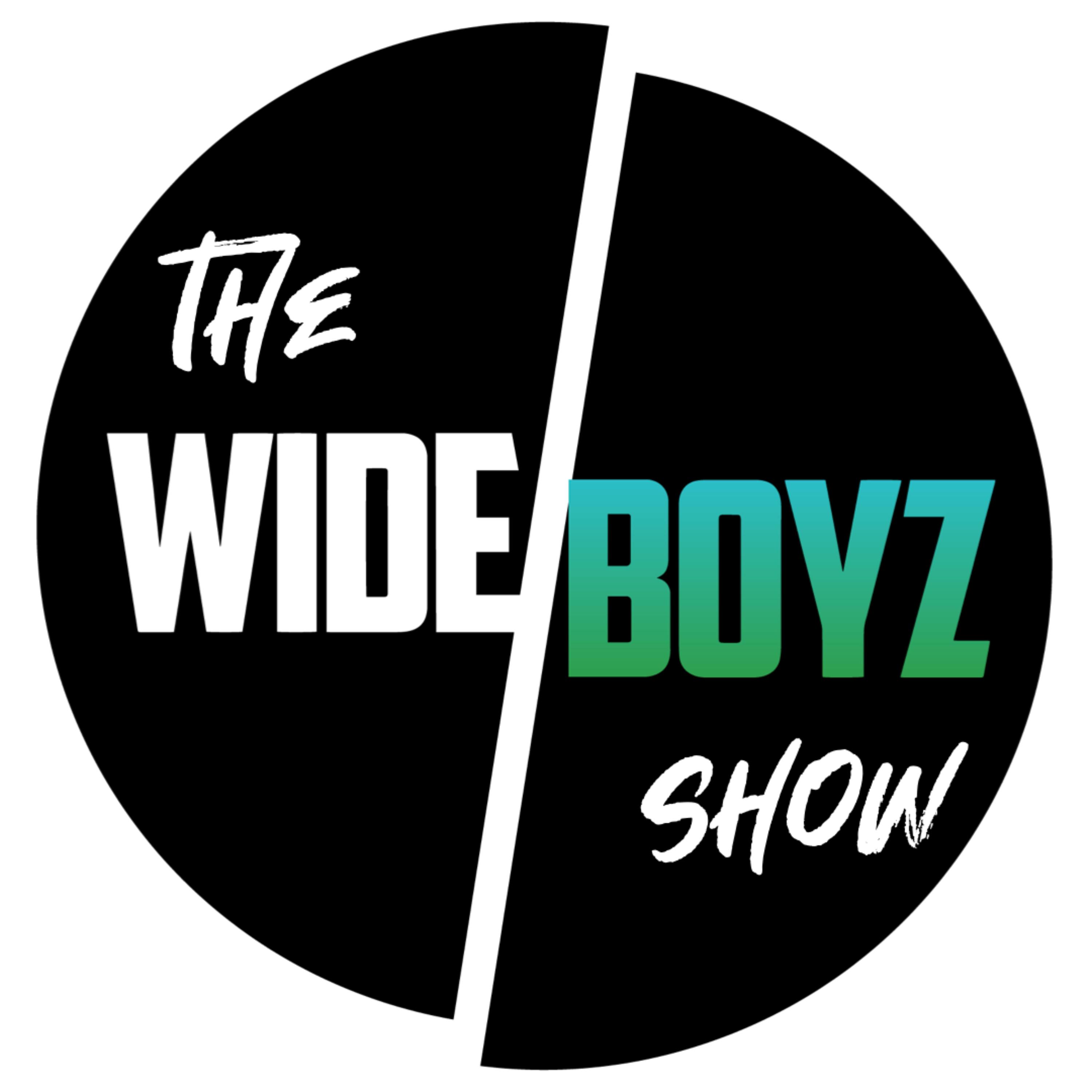 The Wide Boyz Show