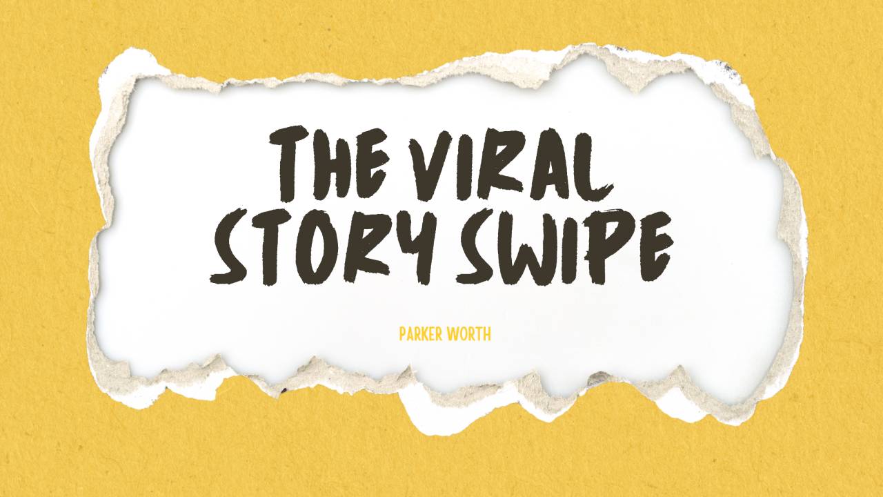 The Viral Story Swipe