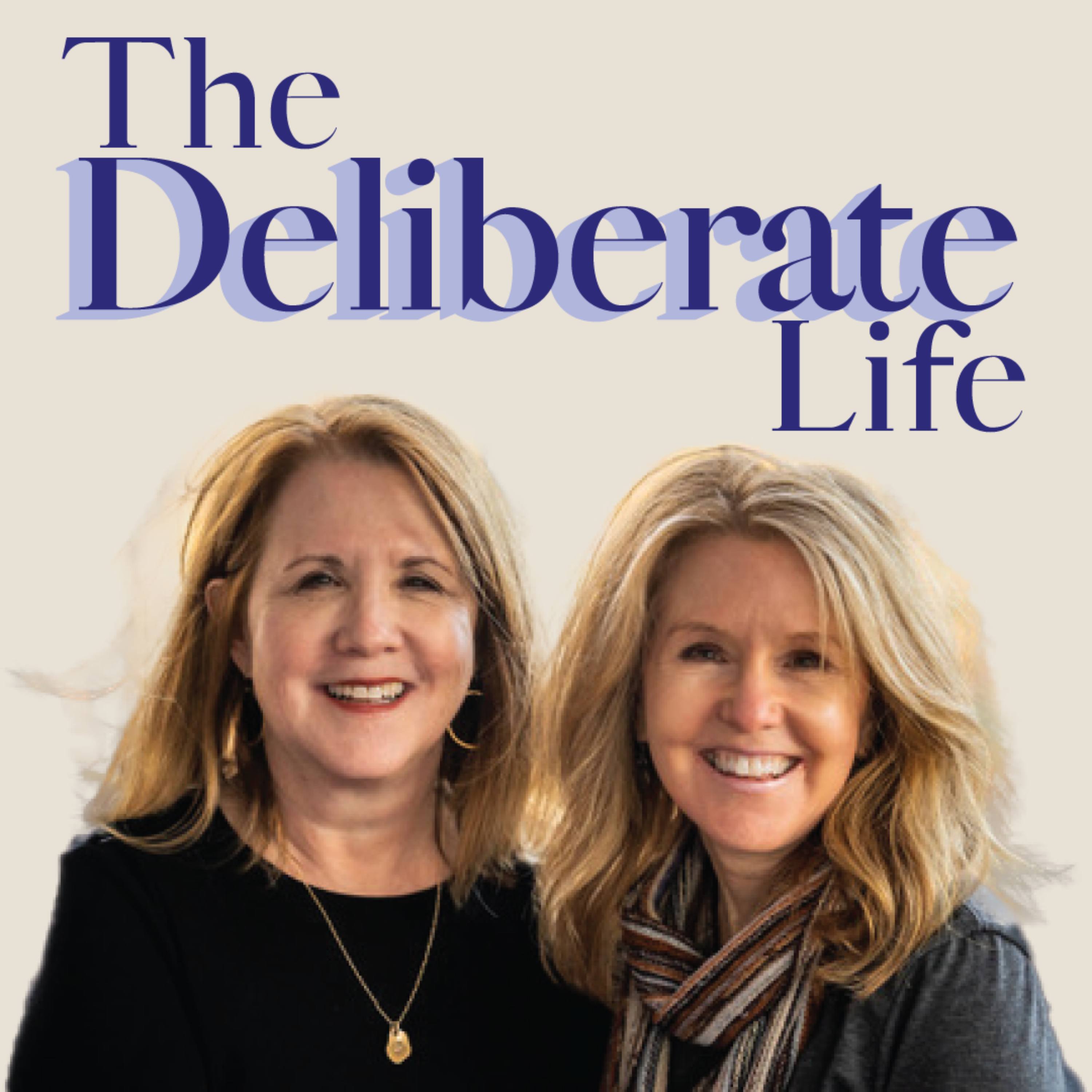 The Deliberate Life