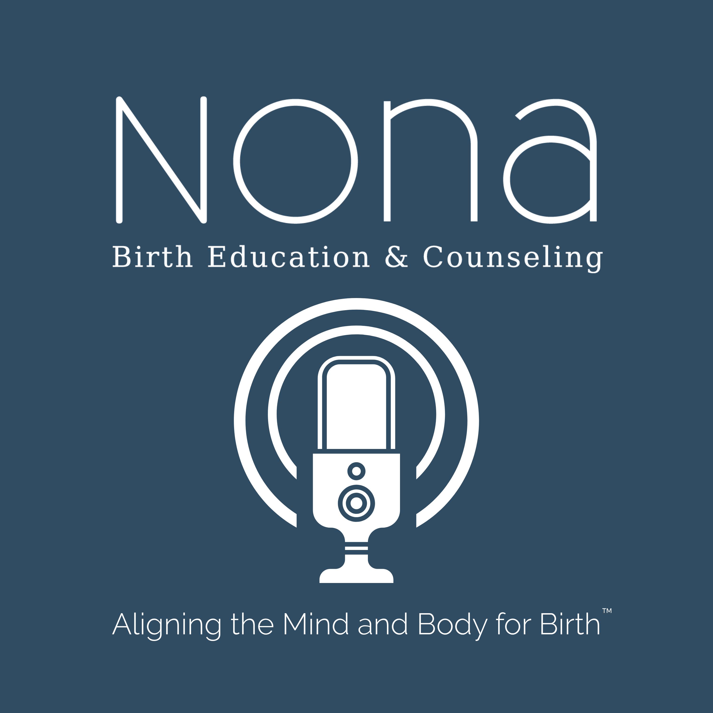 Nona Birth Podcast