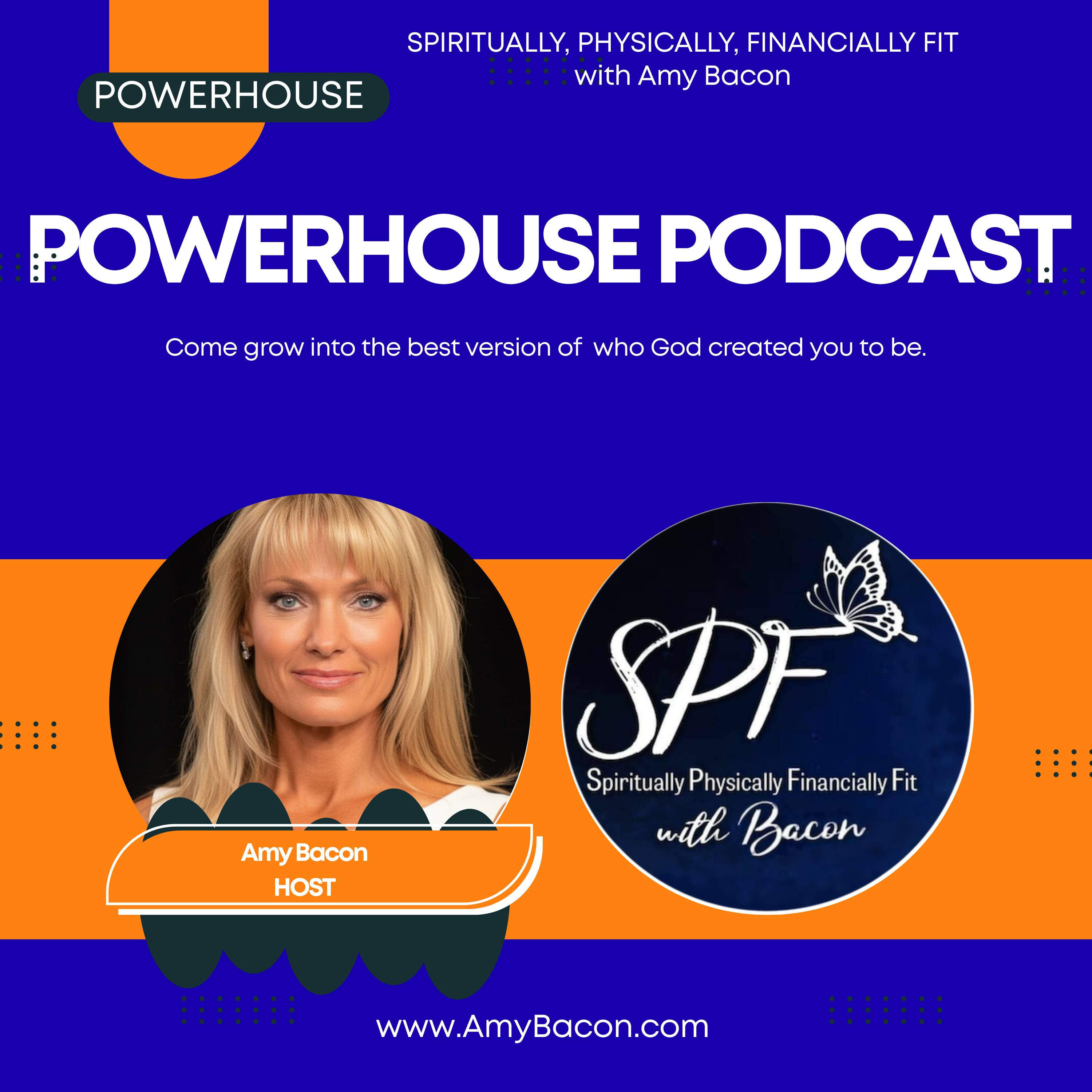 Powerhouse Podcast with Amy Bacon - Come and Grow with Purpose and a Plan