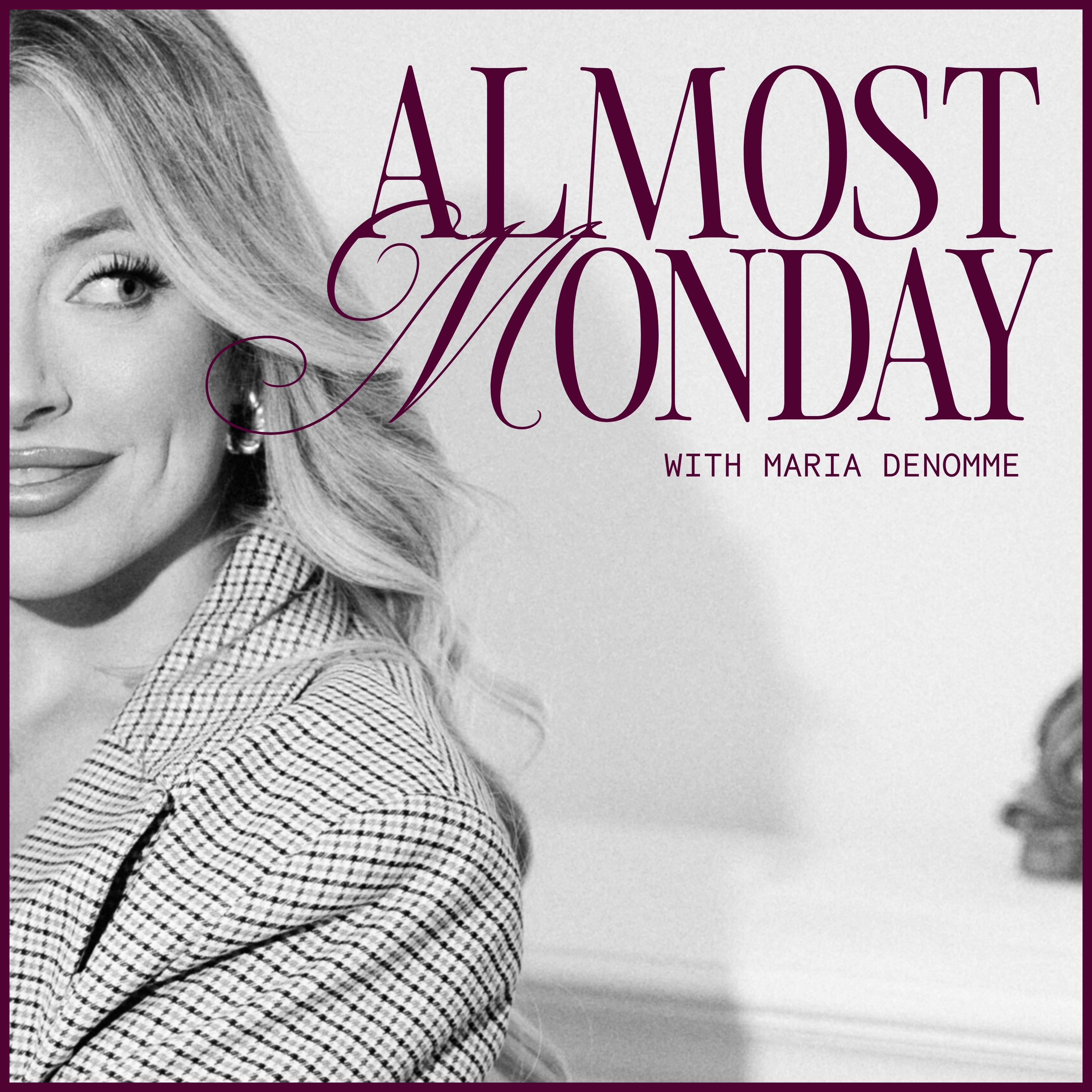 Almost Monday
