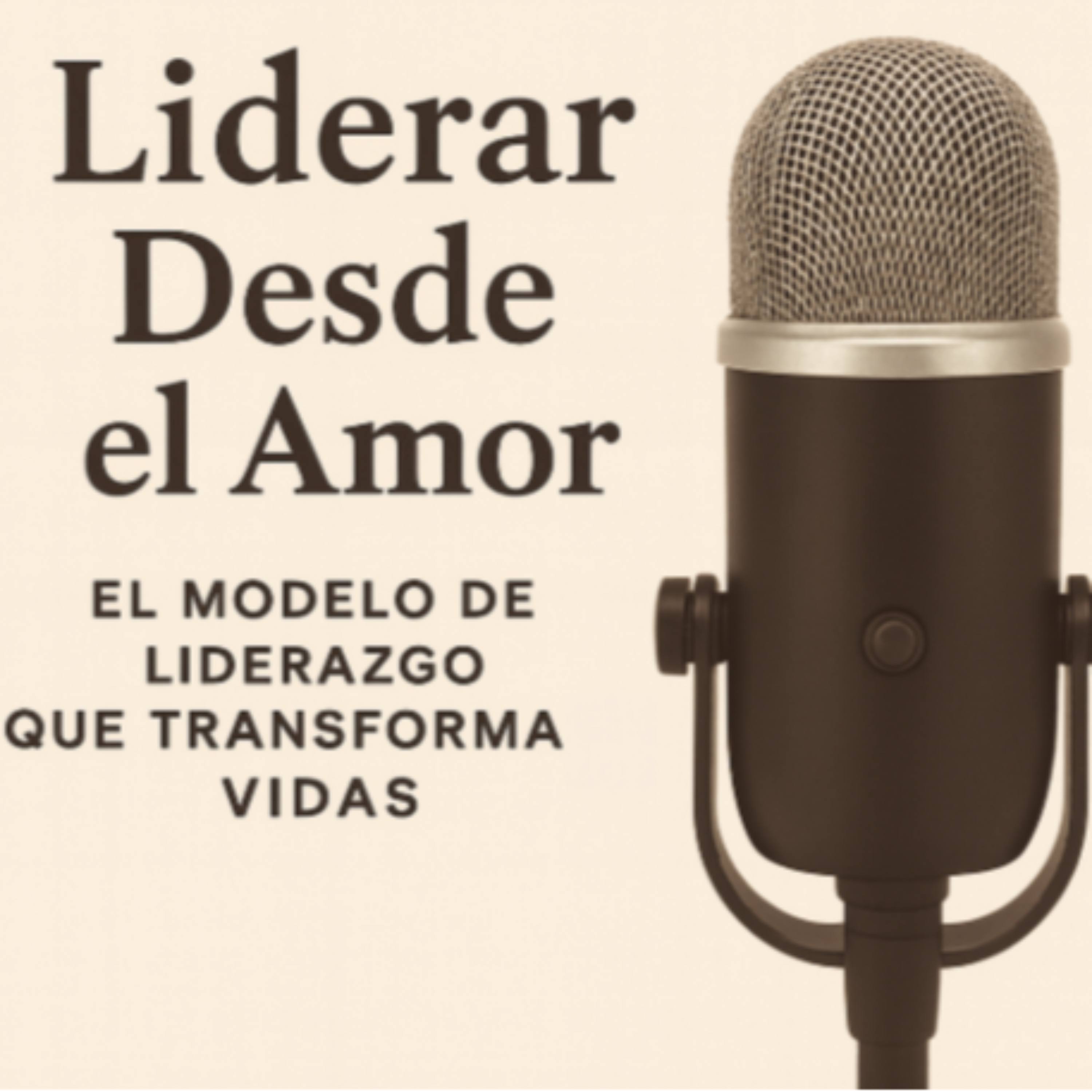 Liderar desde el amor.