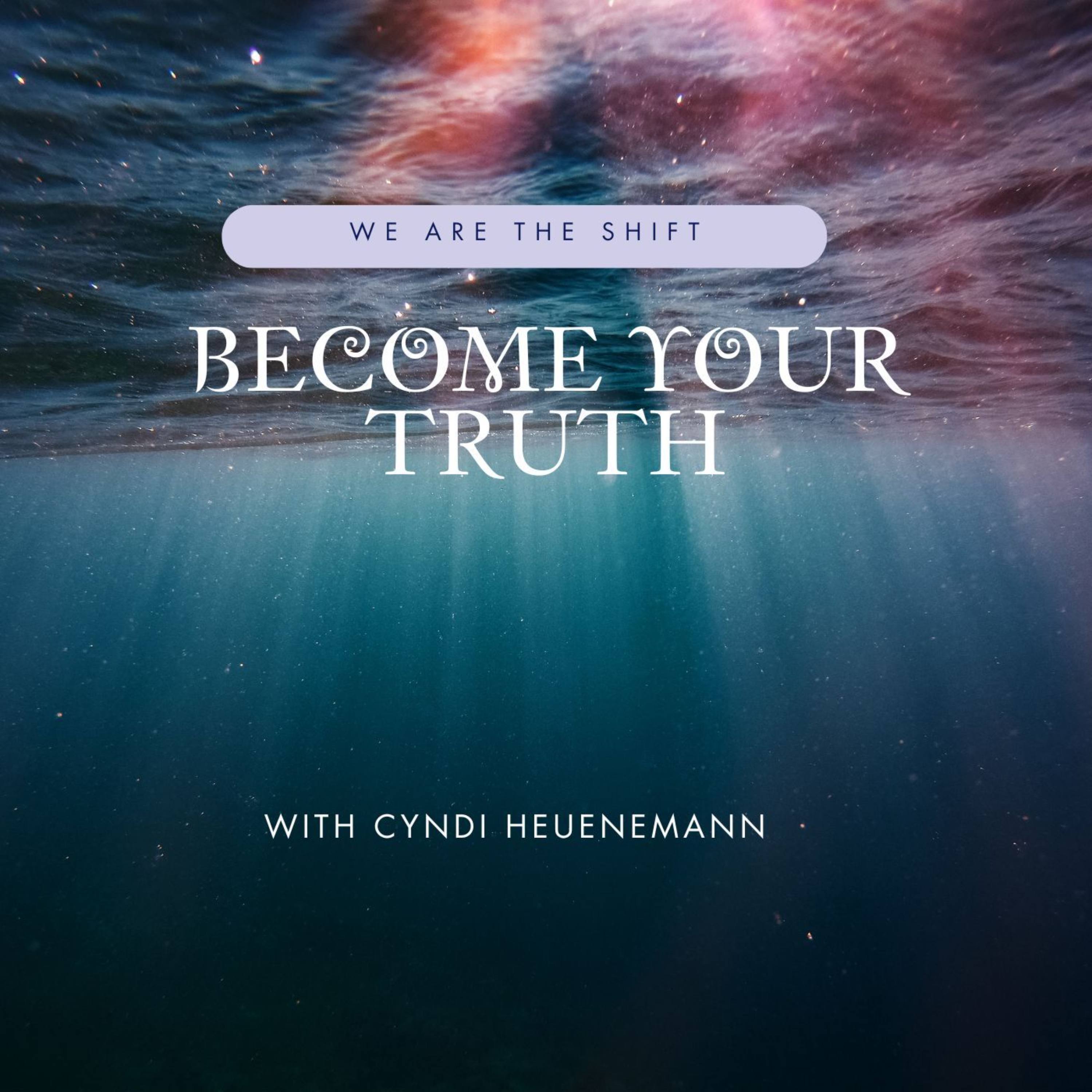 Become Your Truth