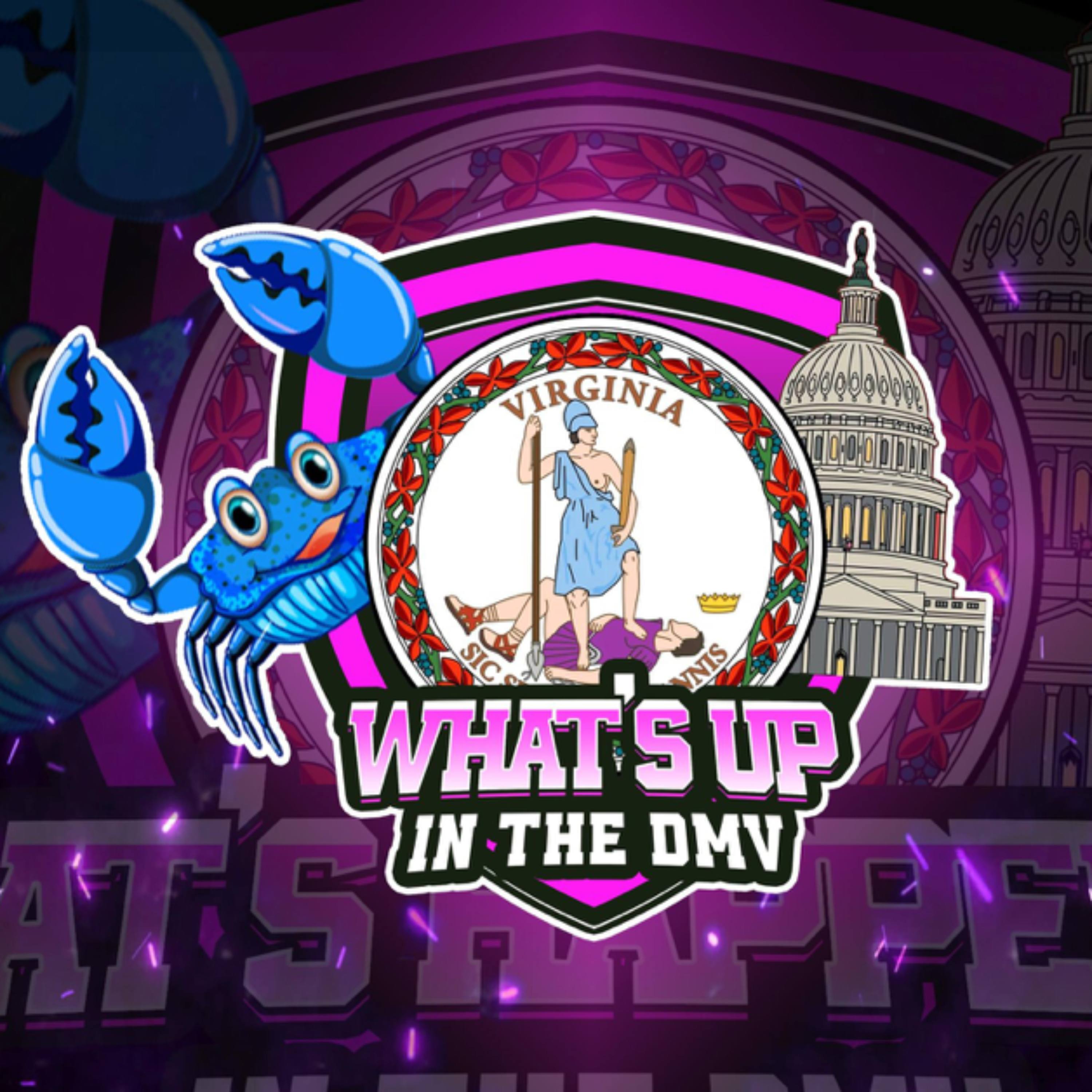 What's Up In The DMV - Episode 1
