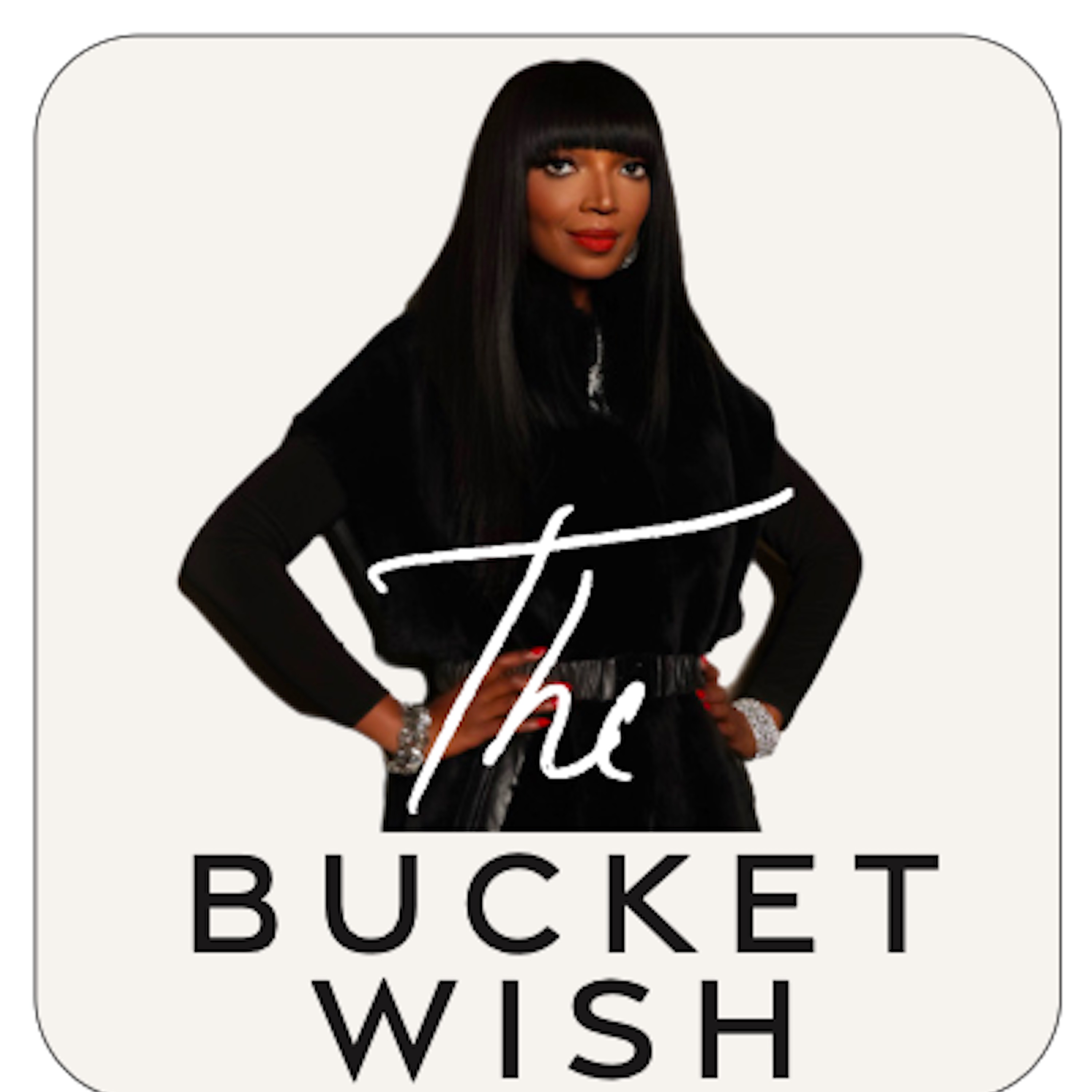 The Bucketwish With ERICKA NICOLE MALONE