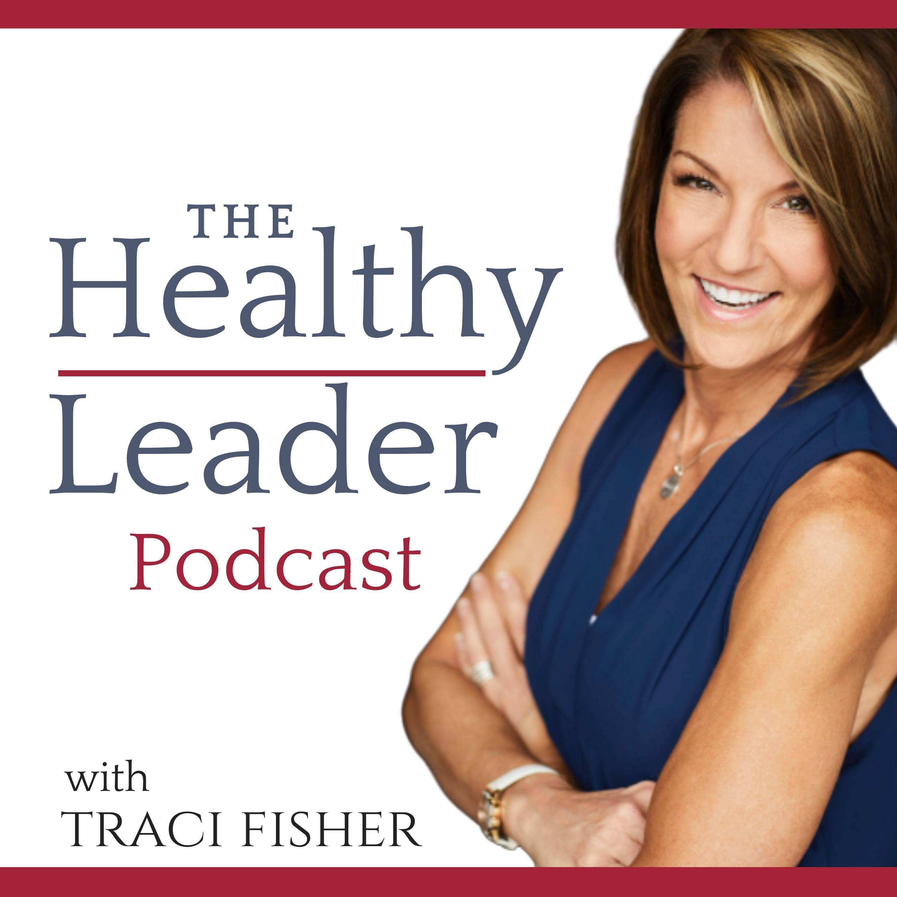 The Healthy Leader Podcast