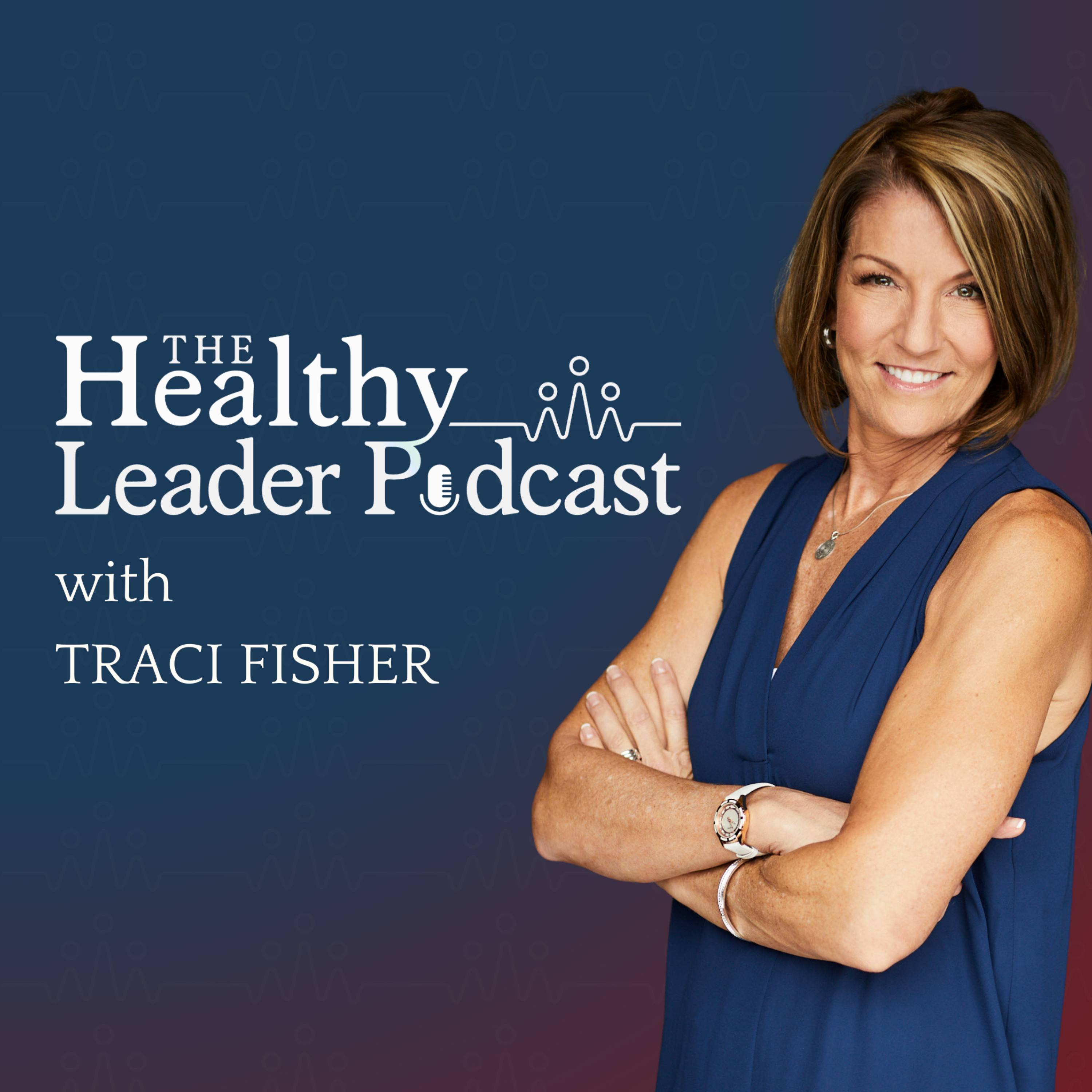 The Healthy Leader Podcast
