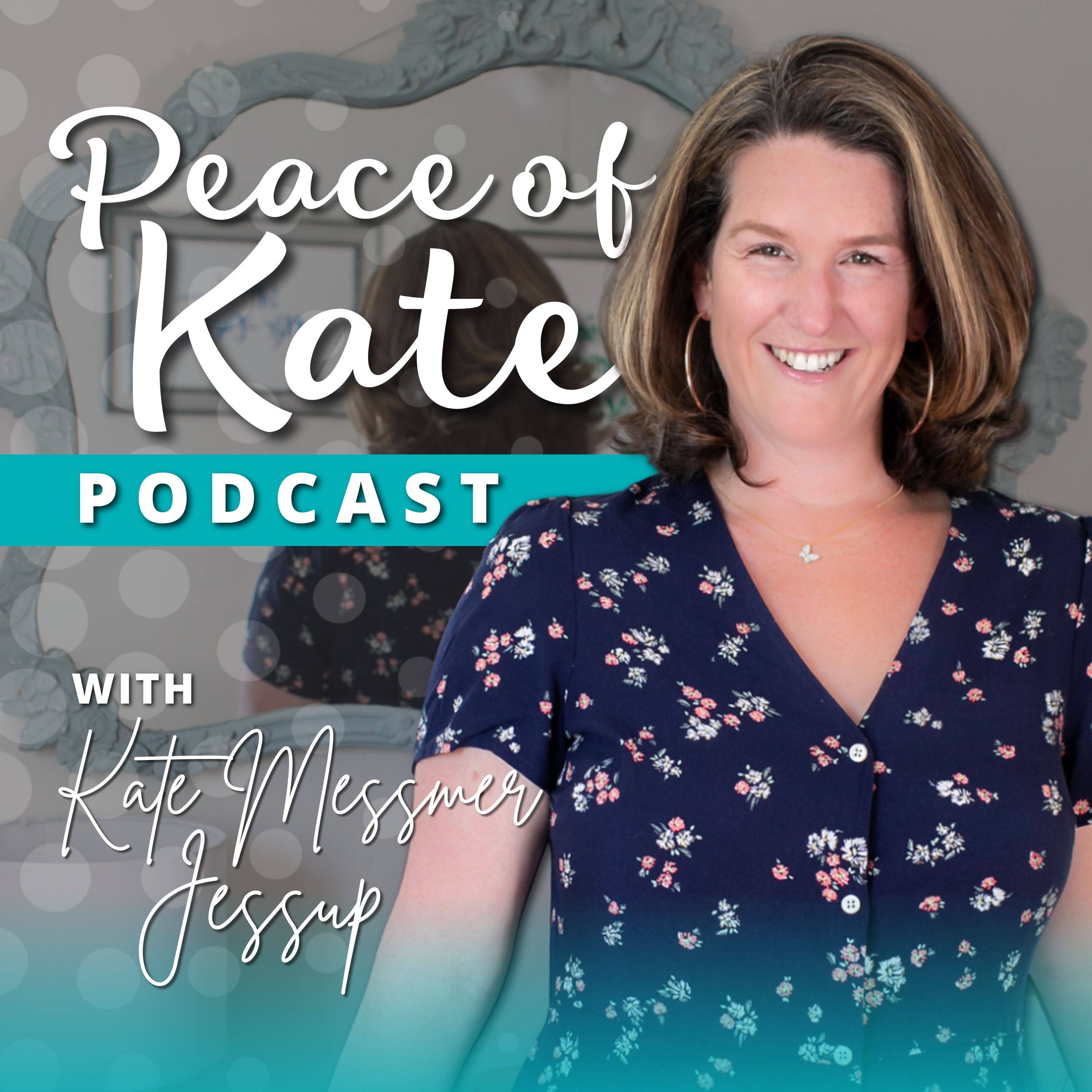The Peace of Kate Podcast