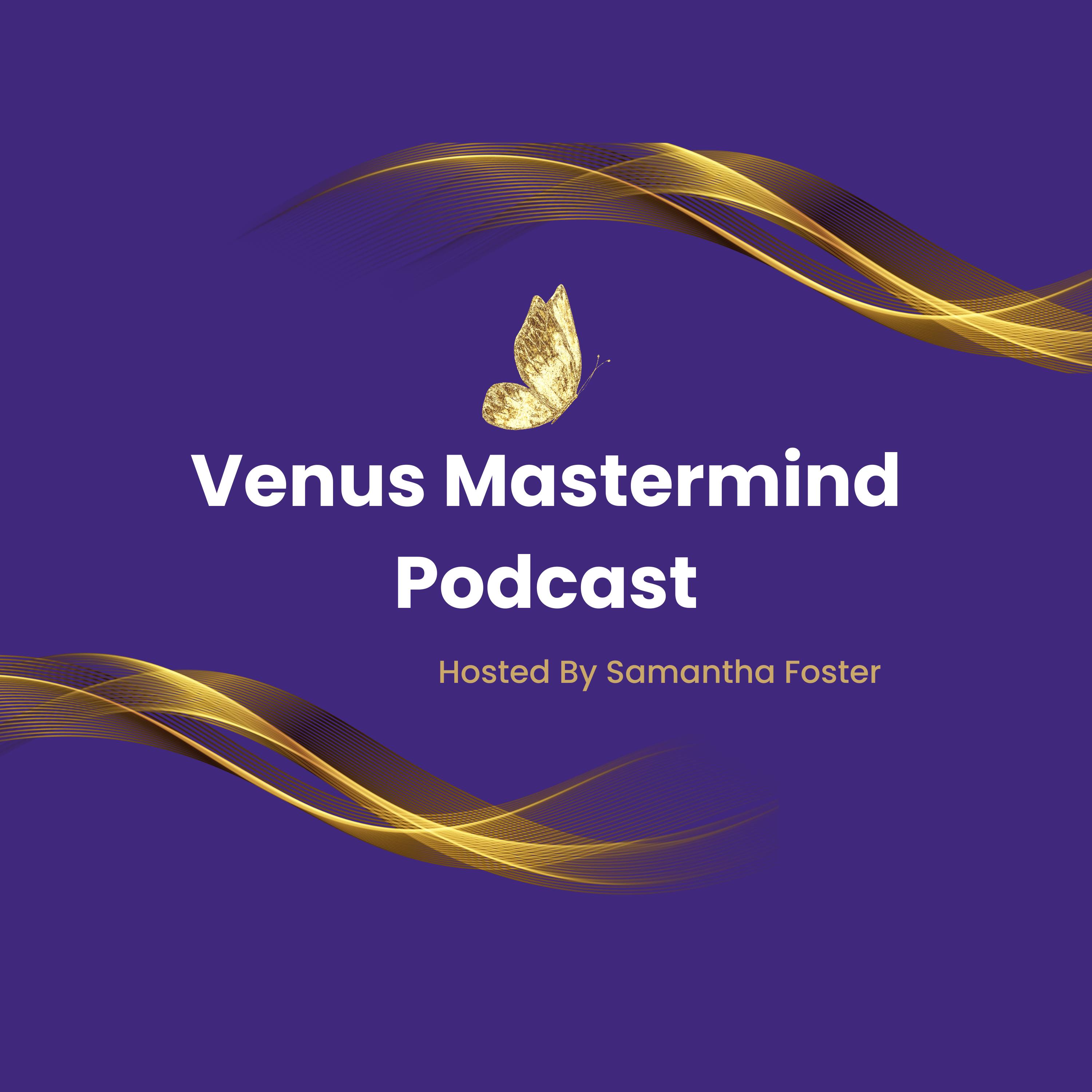 Venus Mastermind Podcast