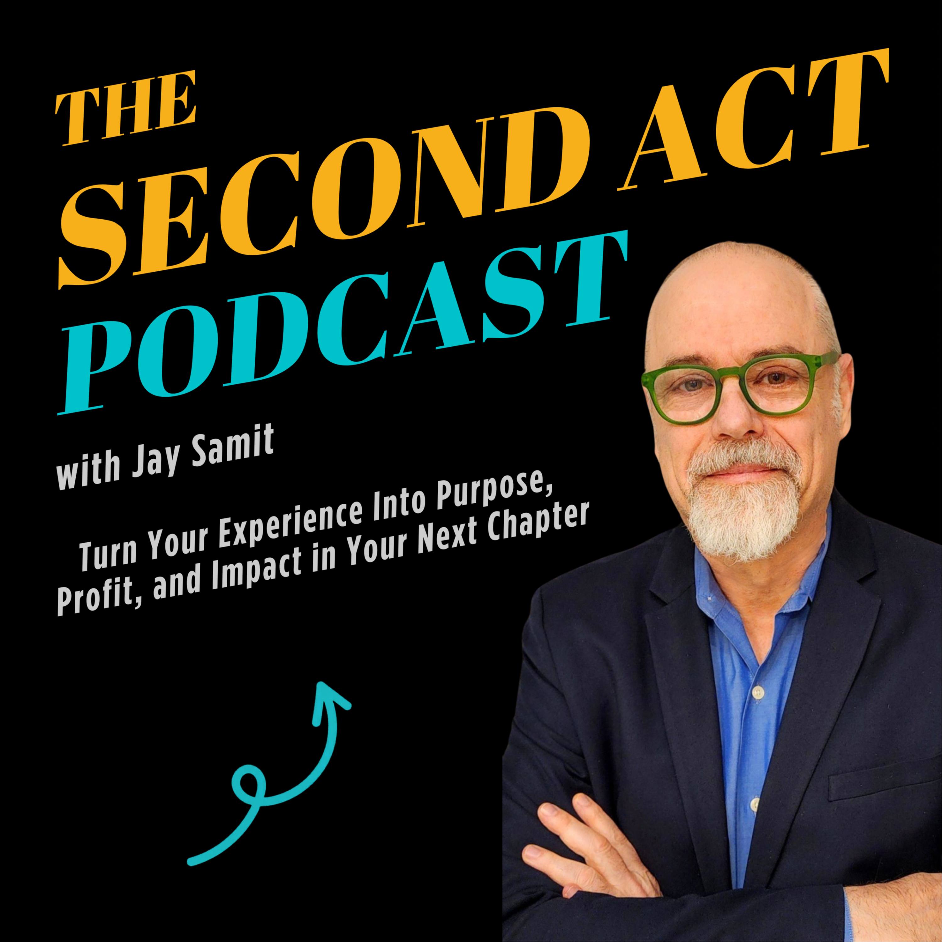 The Second Act Podcast