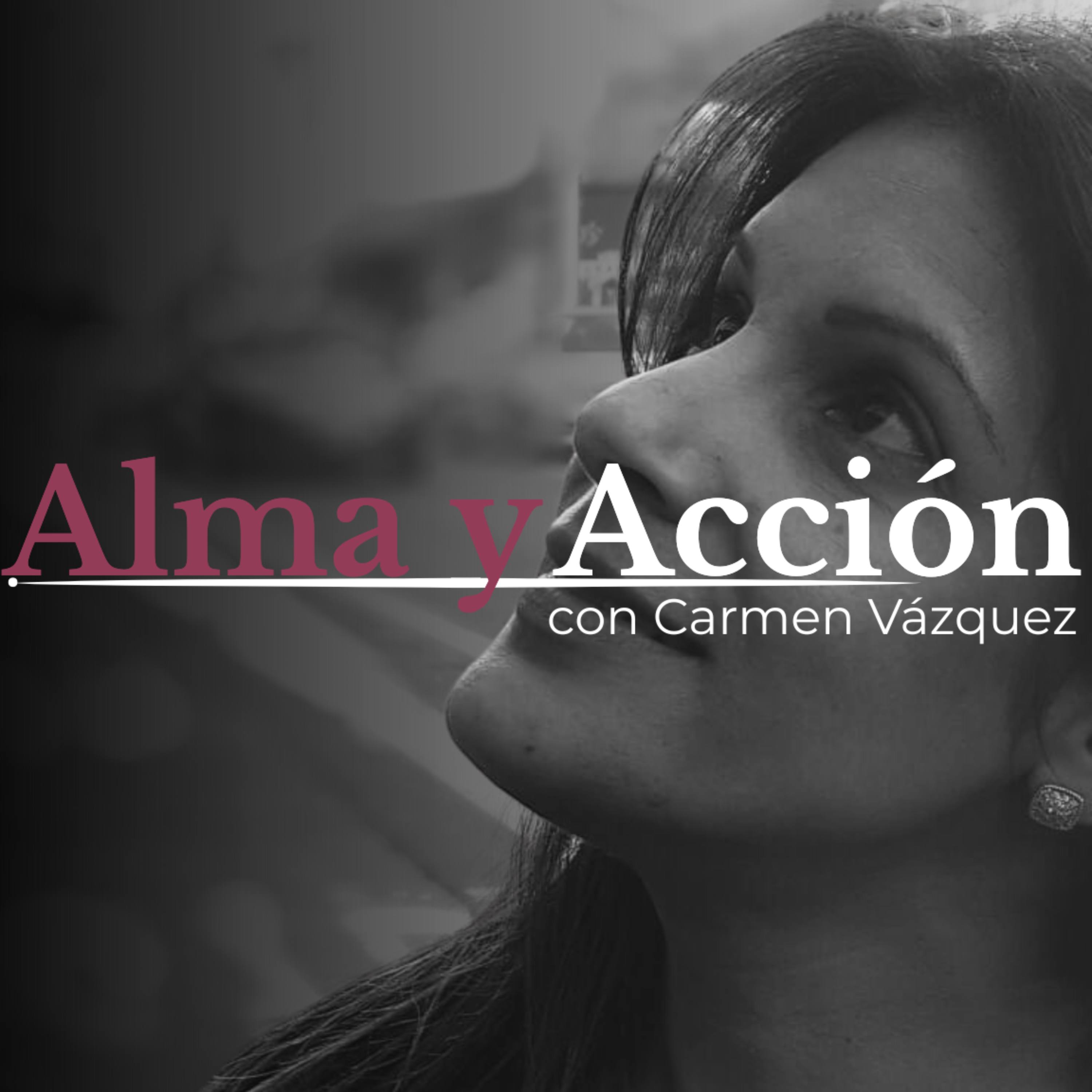 Alma y Acción con Carmen Vazquez