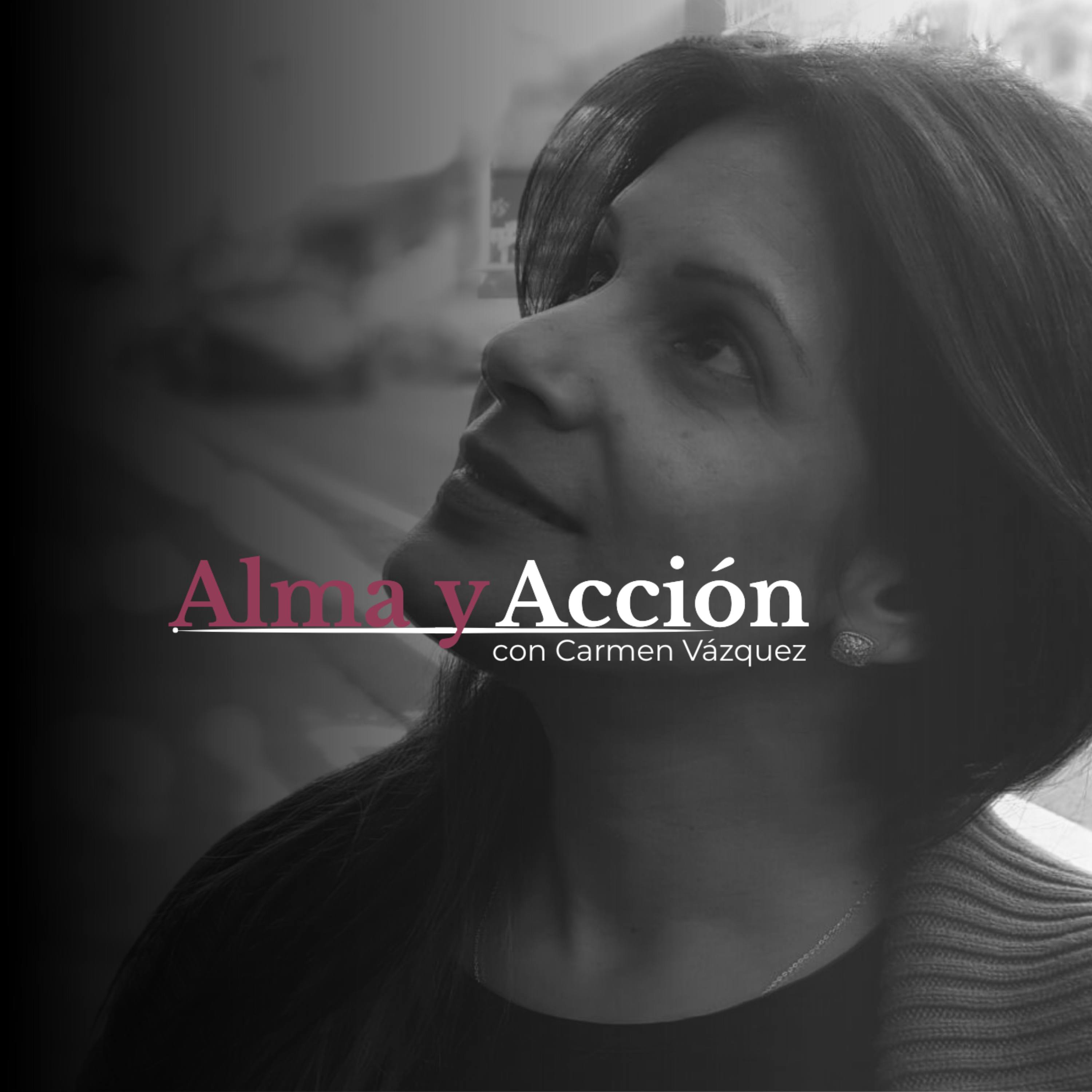 Alma y Acción con Carmen Vazquez