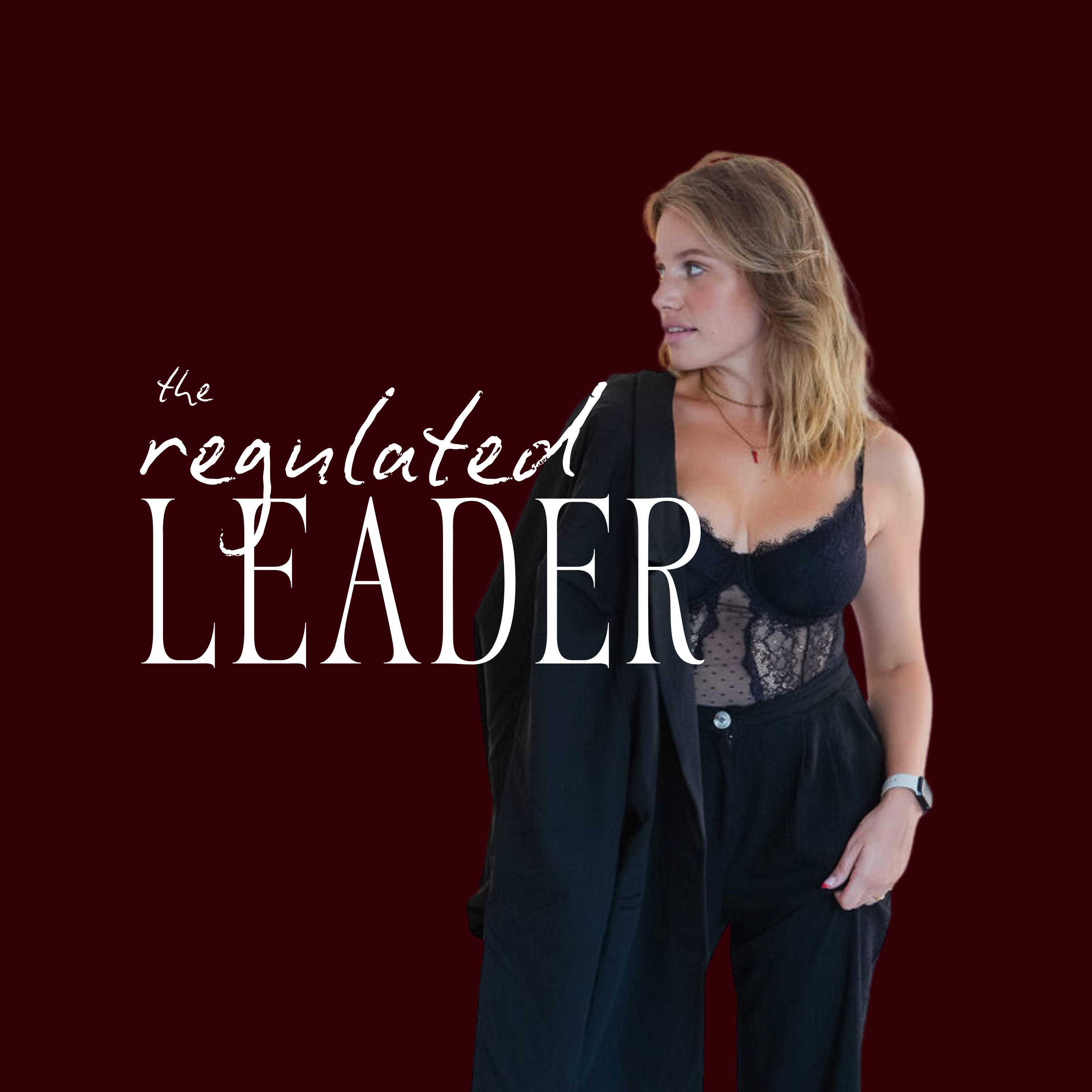 The Regulated Leader
