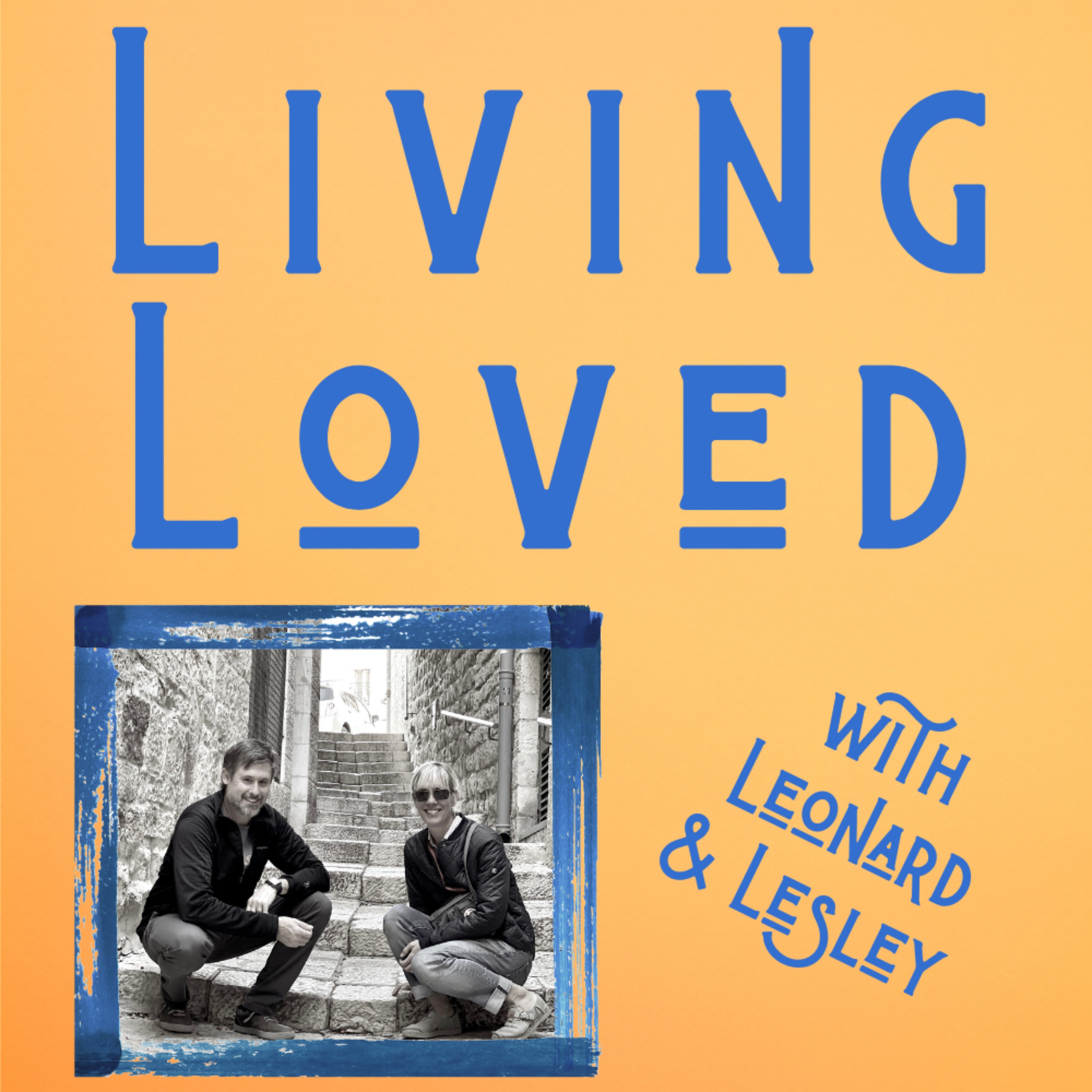 The Living Loved Podcast