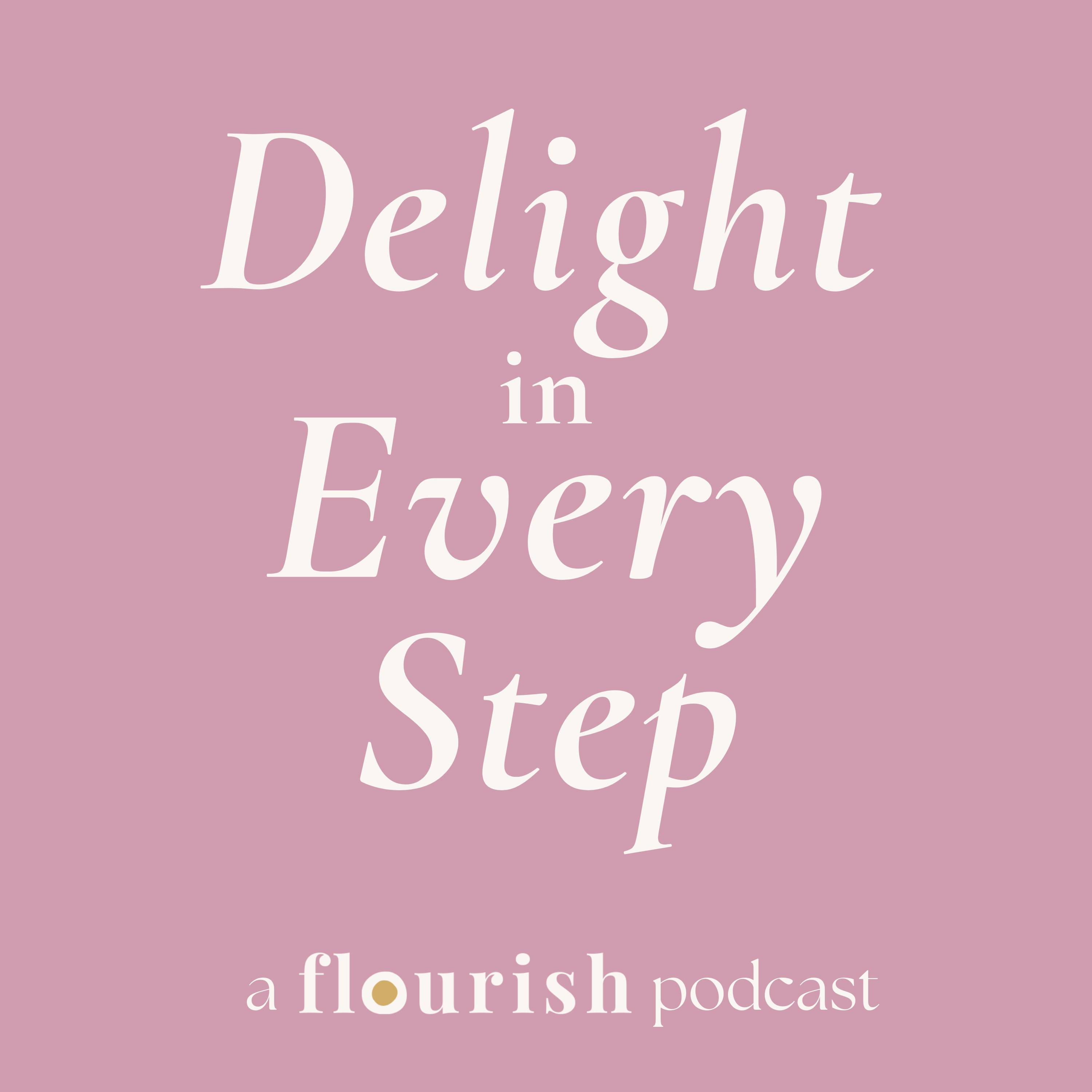 Delight In Every Step