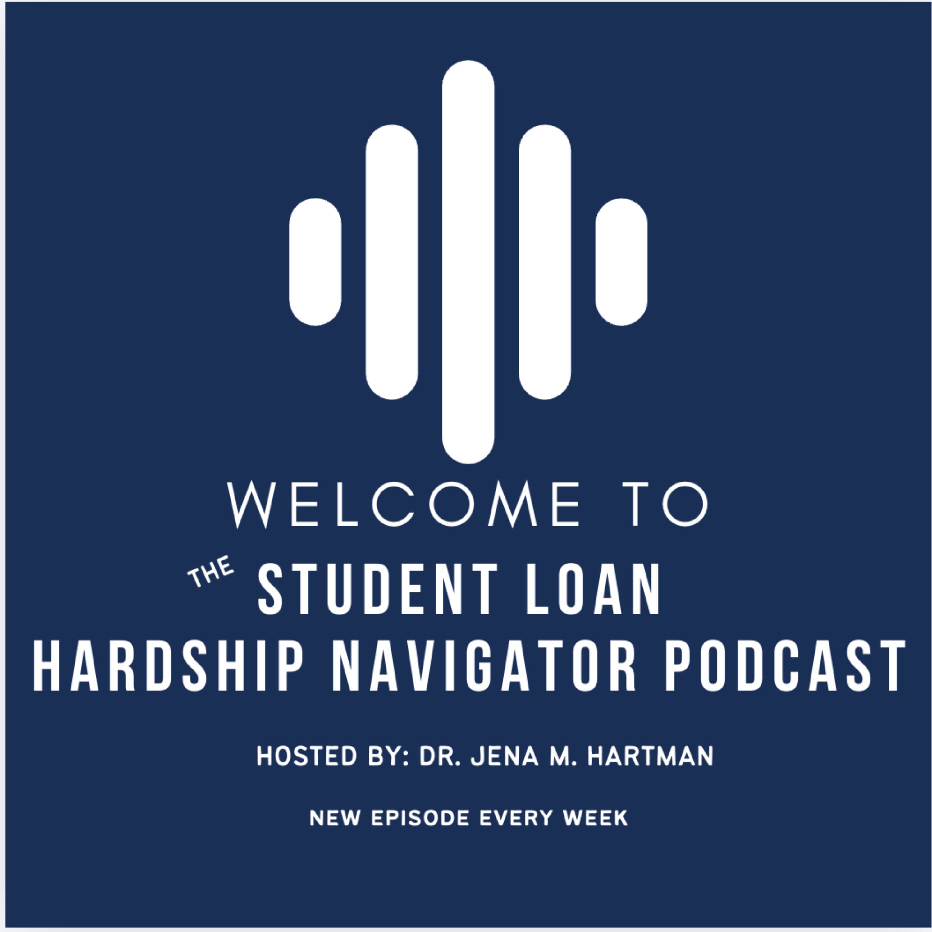 The Student Loan Hardship Navigator Podcast
