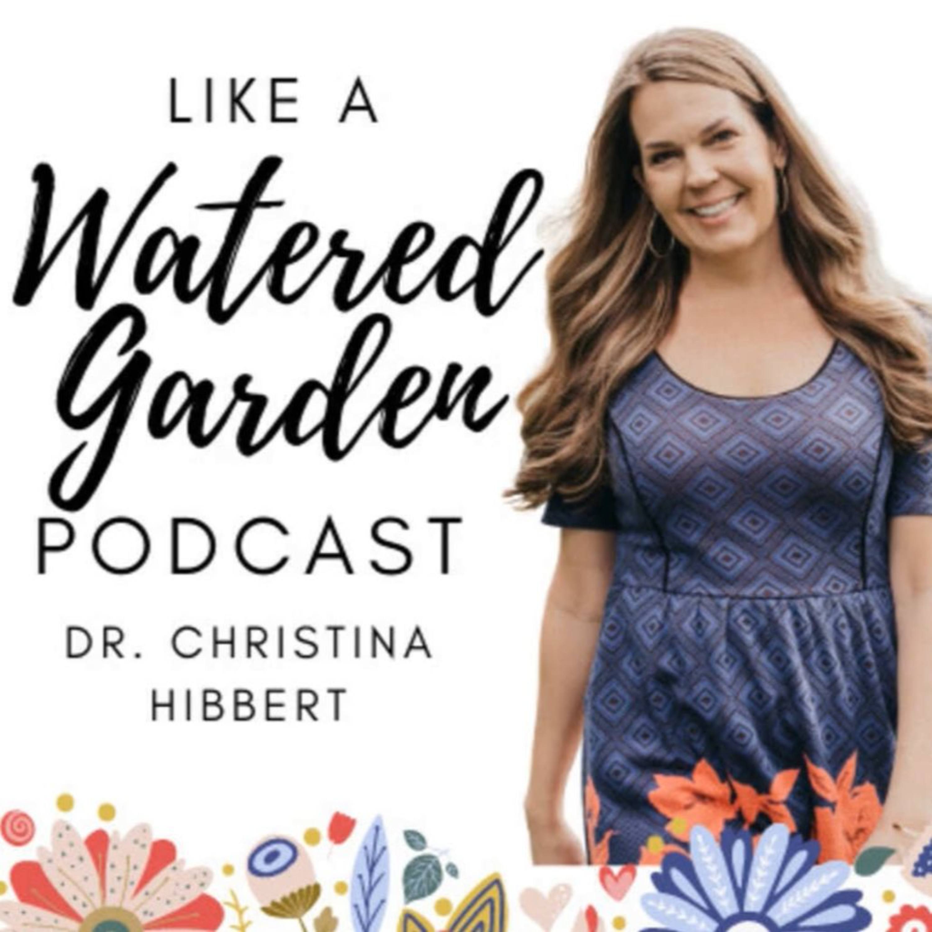 Like a Watered Garden