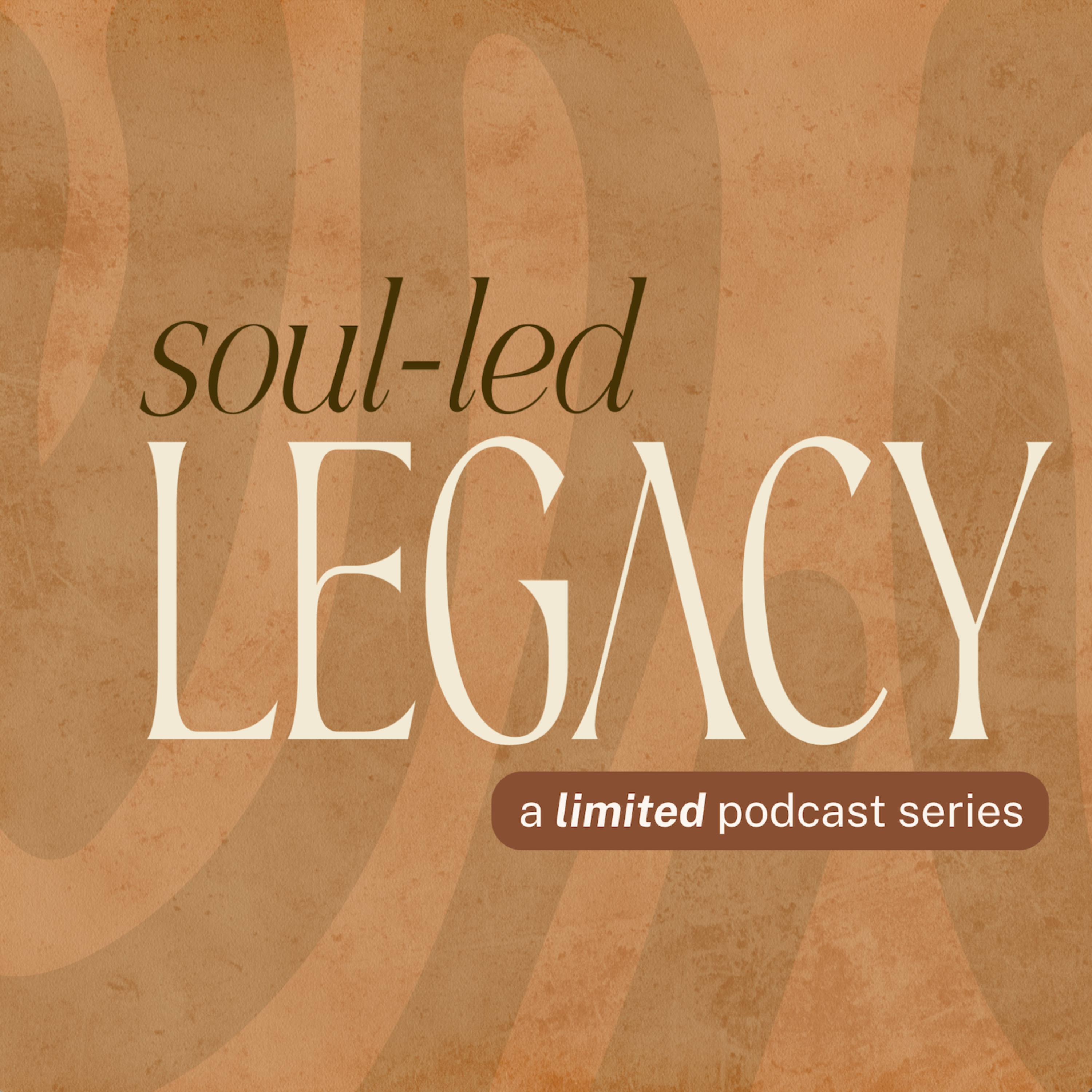 Soul Led Legacy