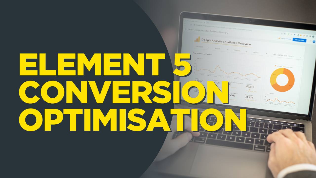 Element 5 - Conversion Optimisation