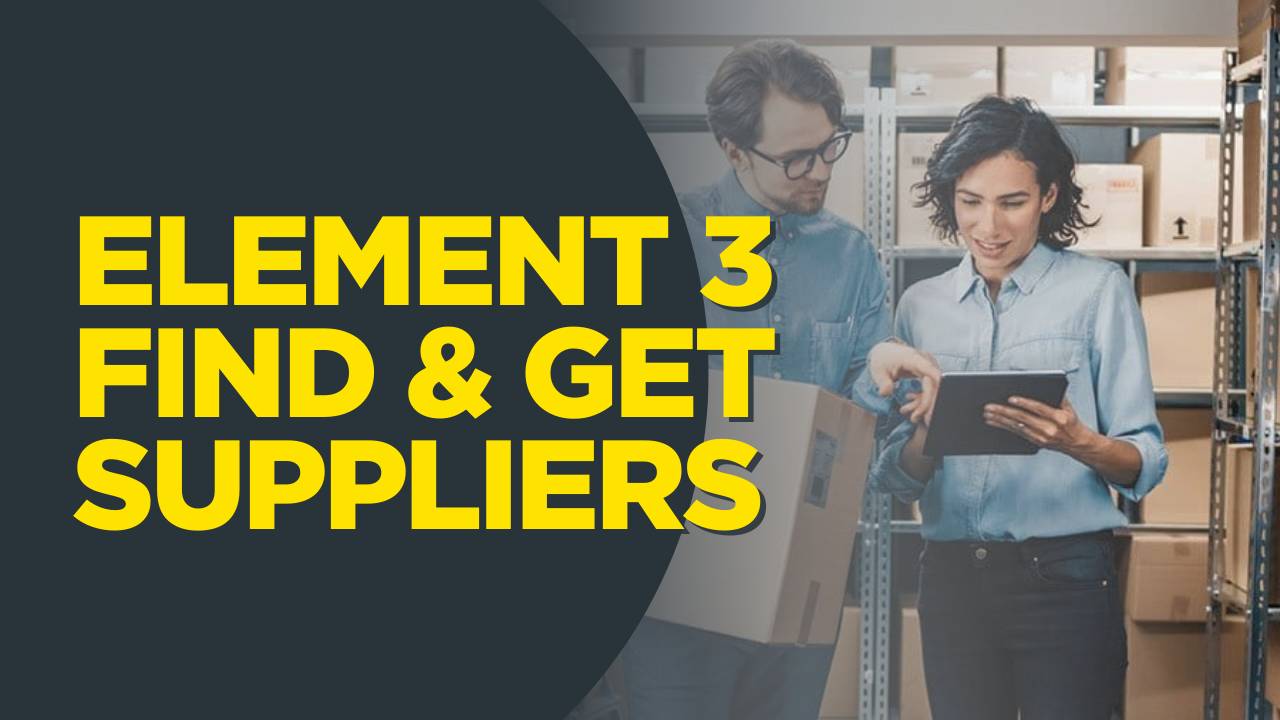 Element 3 - Find & Get Suppliers
