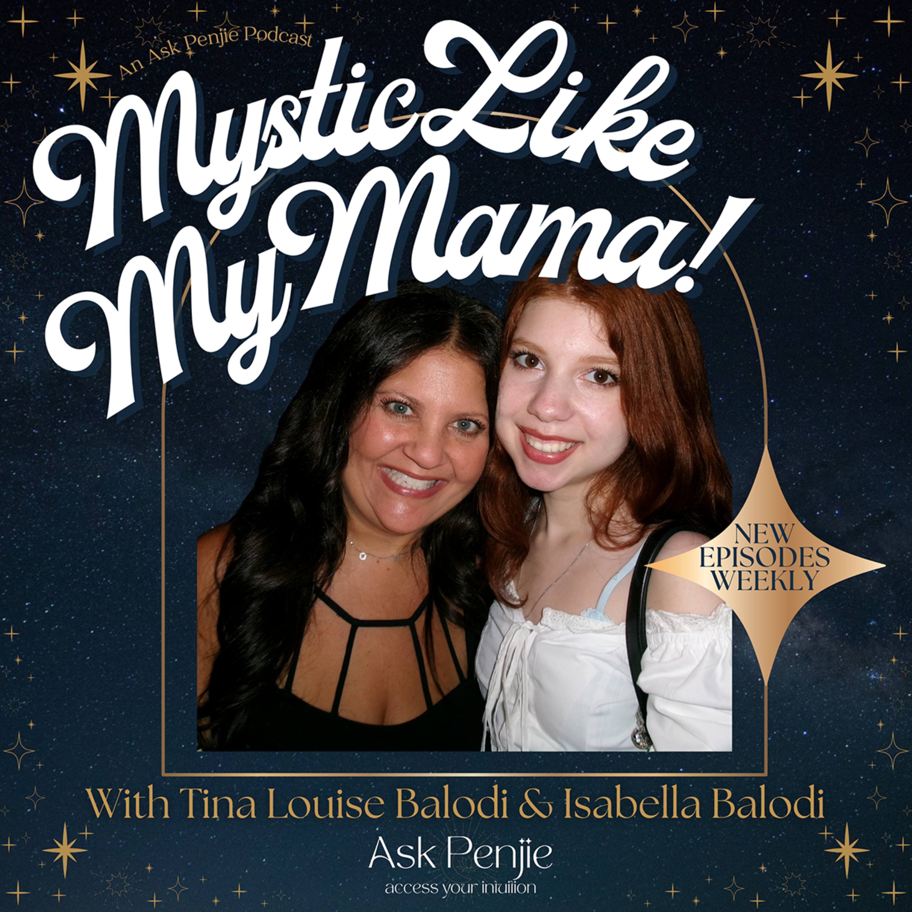 Mystic Like My Mama!