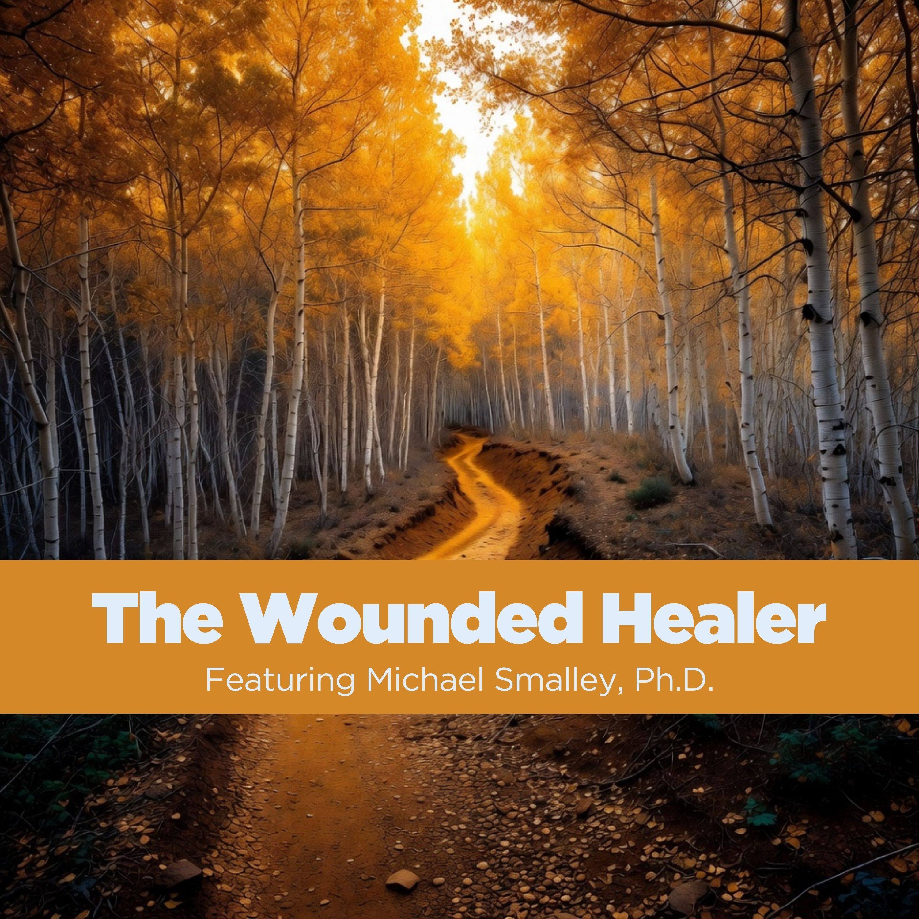 The Wounded Healer Podcast