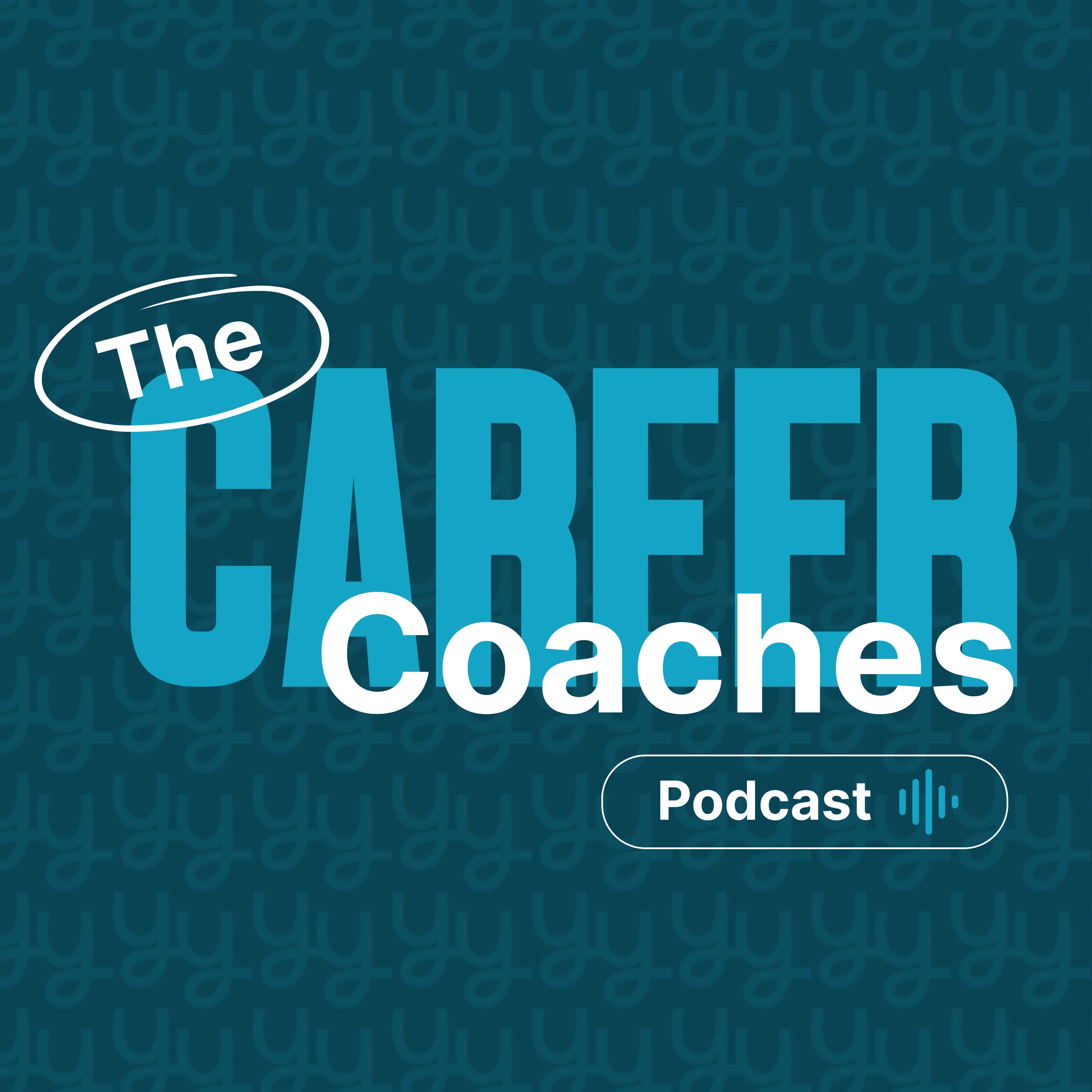 The Career Coaches Podcast