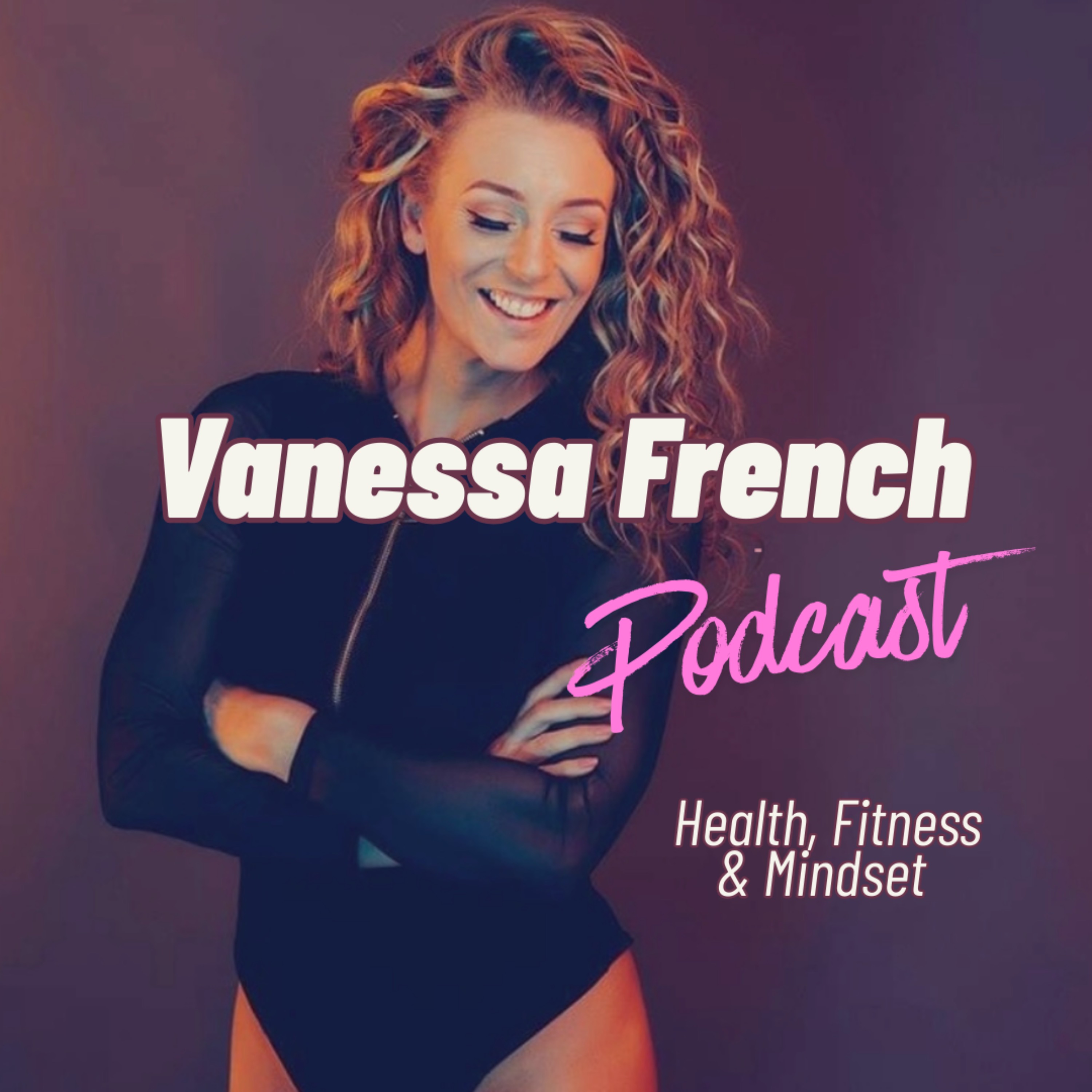 Vanessa French Podcast