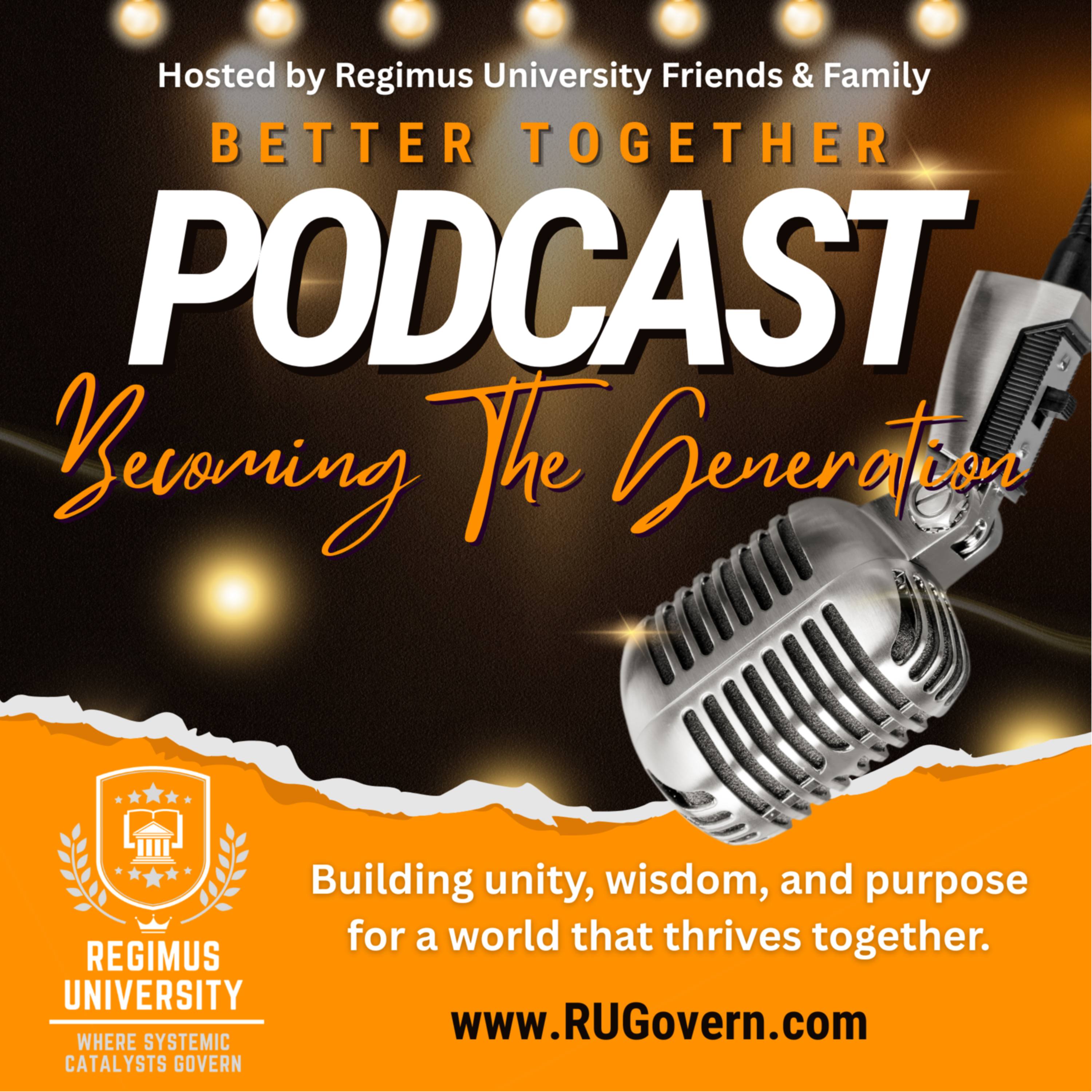 Better Together: Becoming The Generation