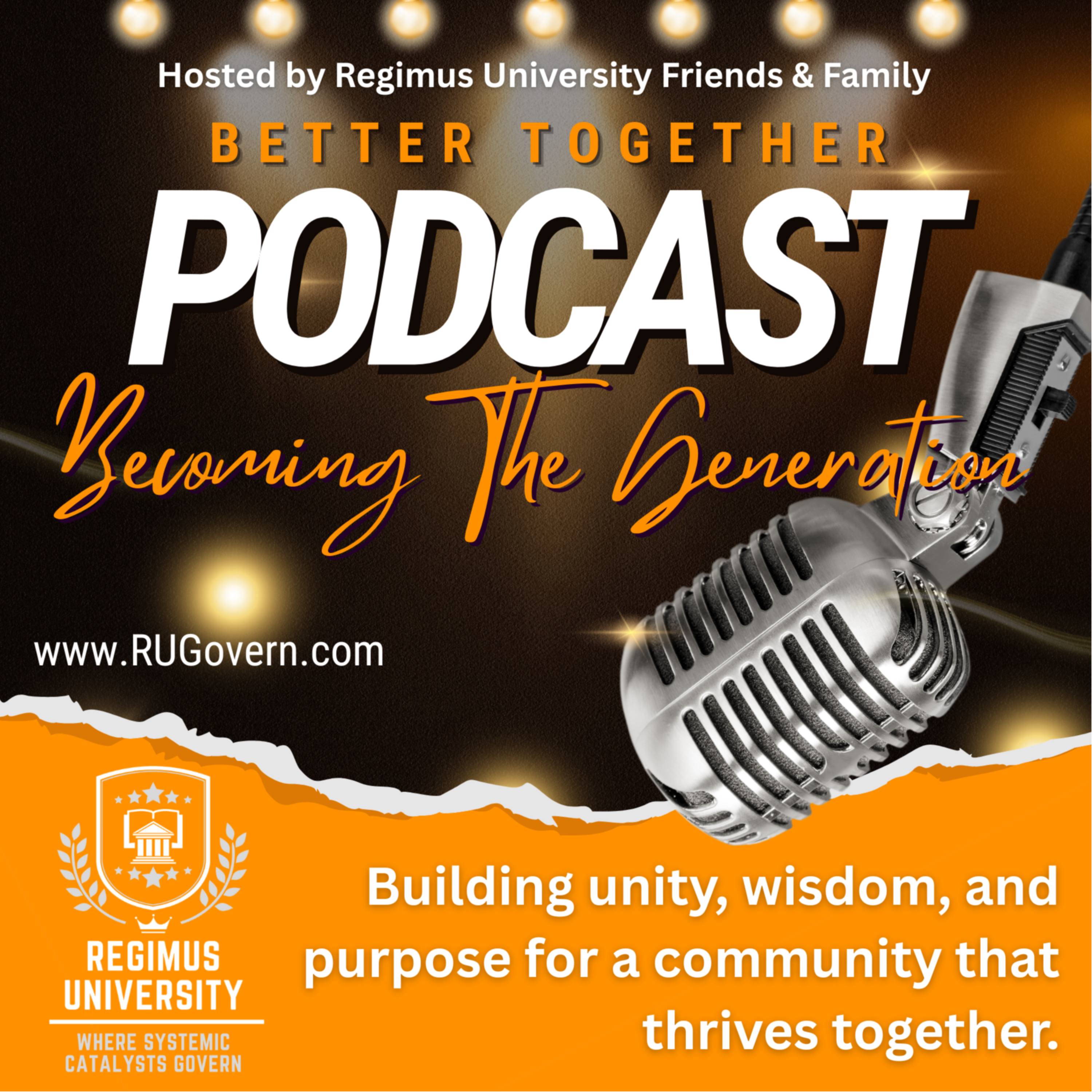 Better Together: Becoming The Generation