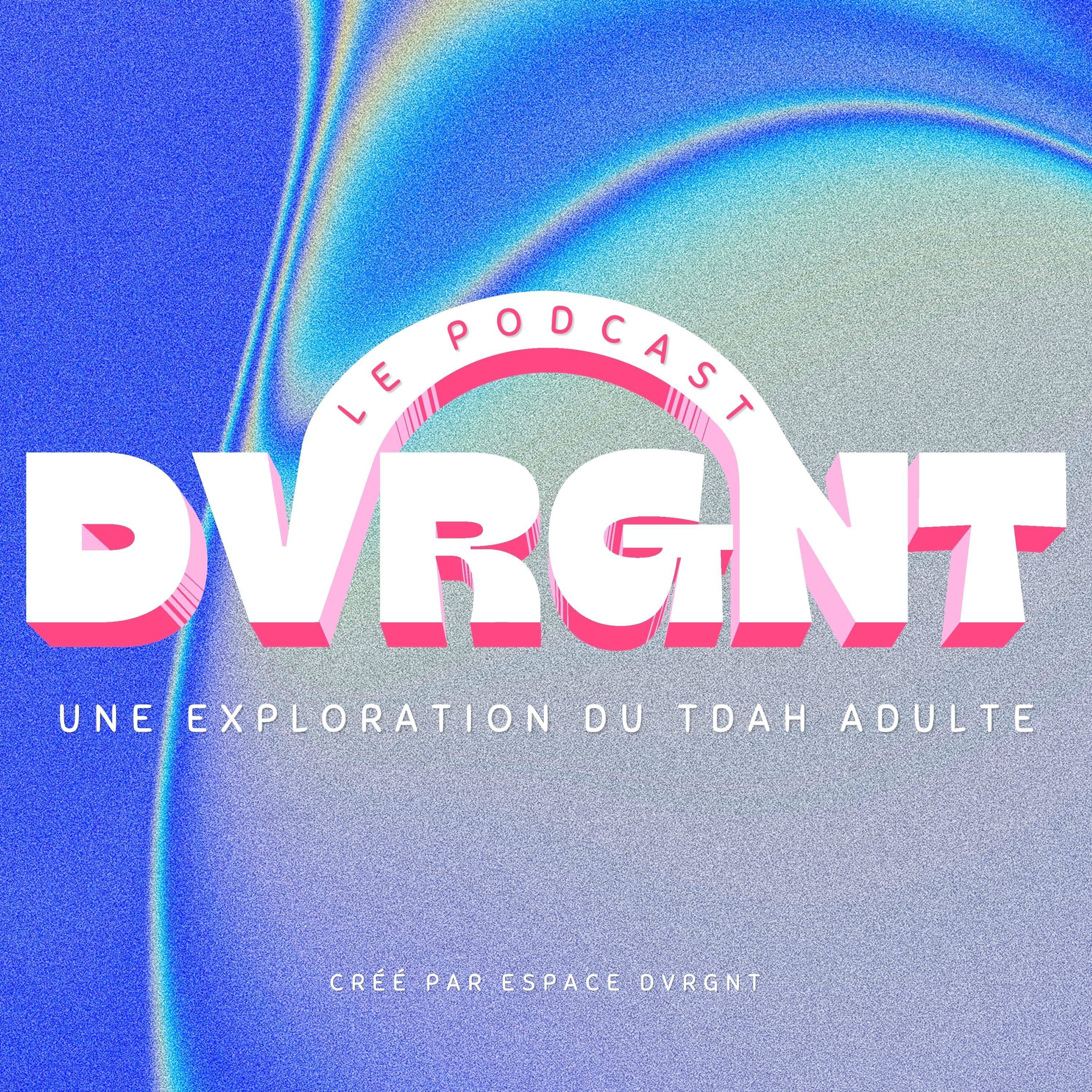 Podcast DVRGNT