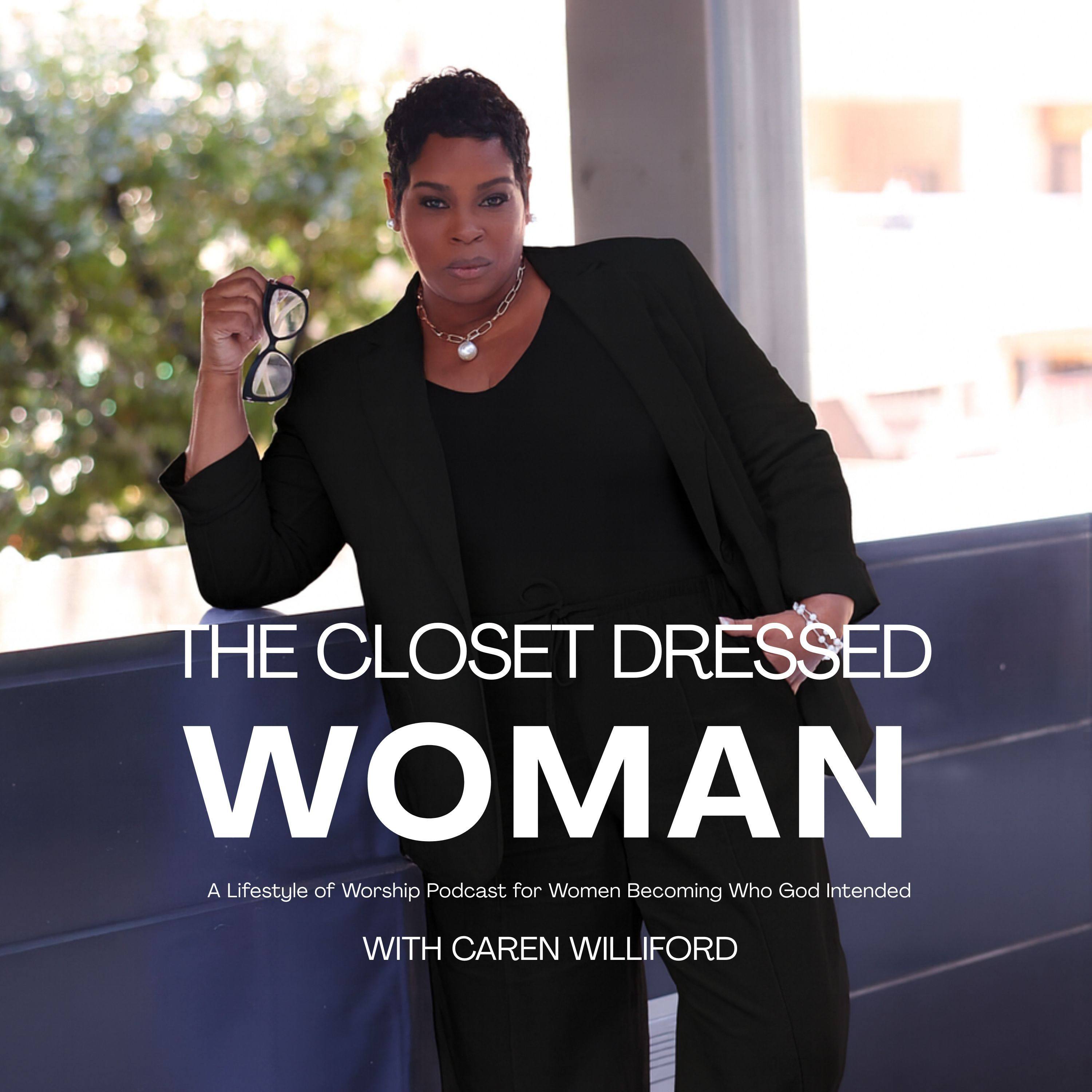The Closet Dressed Woman Podcast