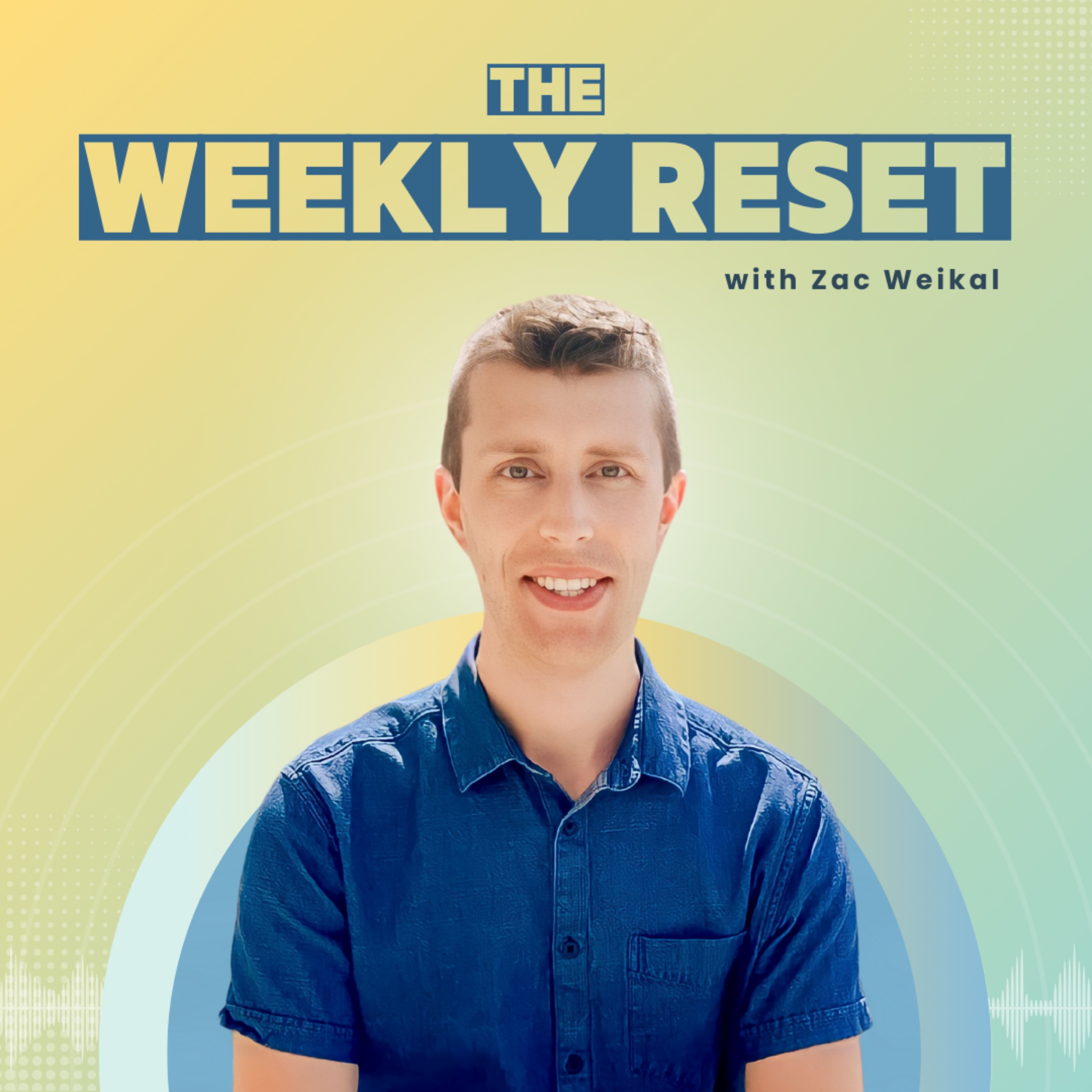 The Weekly Reset