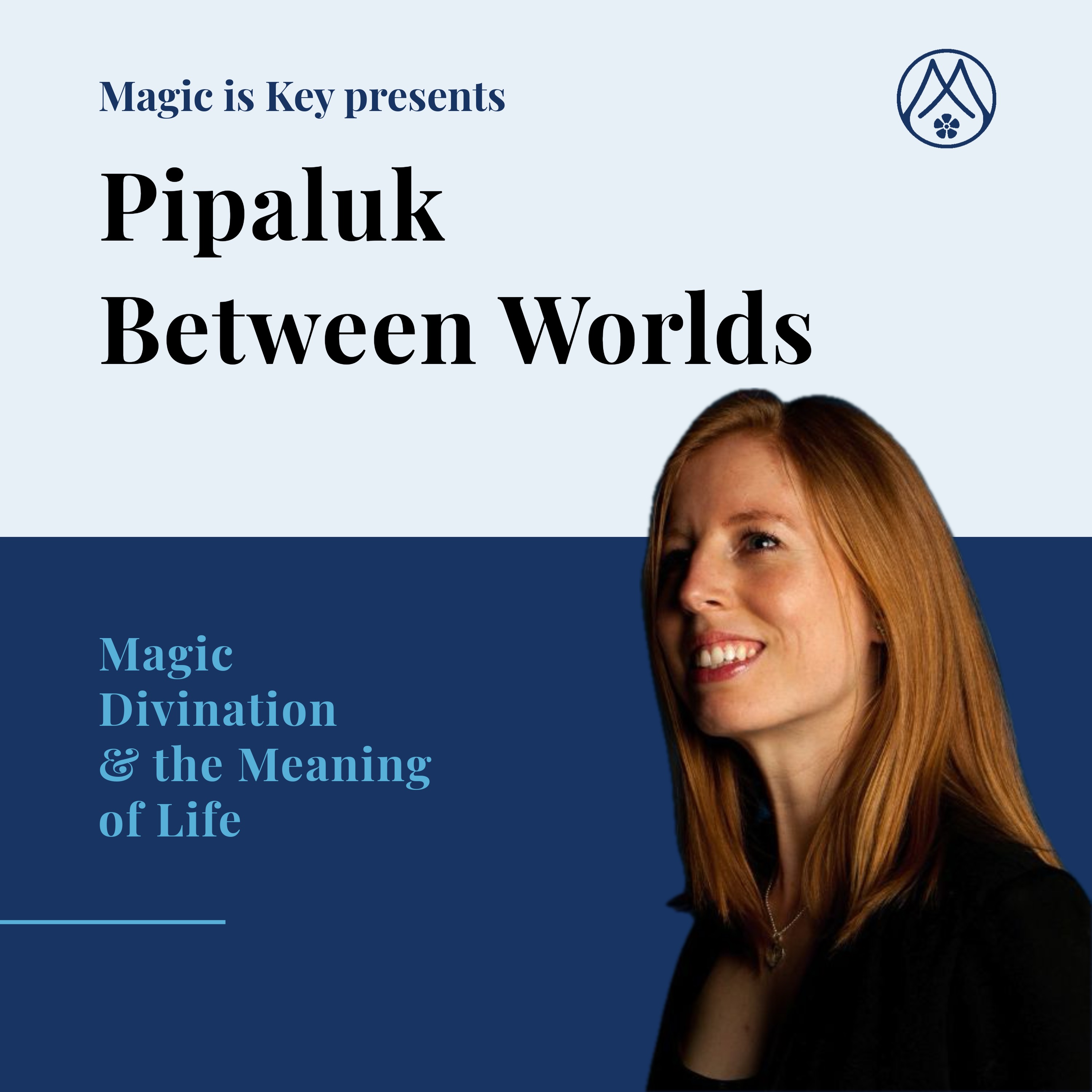 Pipaluk Between Worlds – Life, Magic & Meaning
