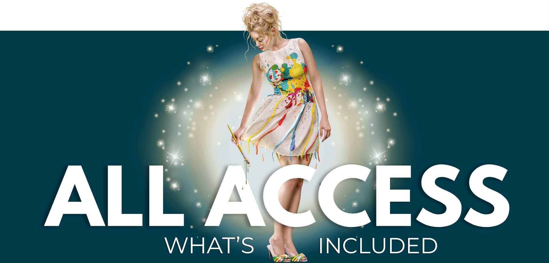 All Access membership graphic featuring Tara in a paint-splattered dress with glowing light effects on a dark teal background.