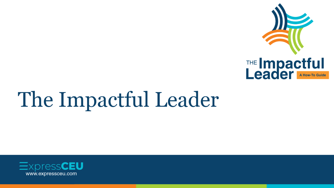 The Impactful Leader