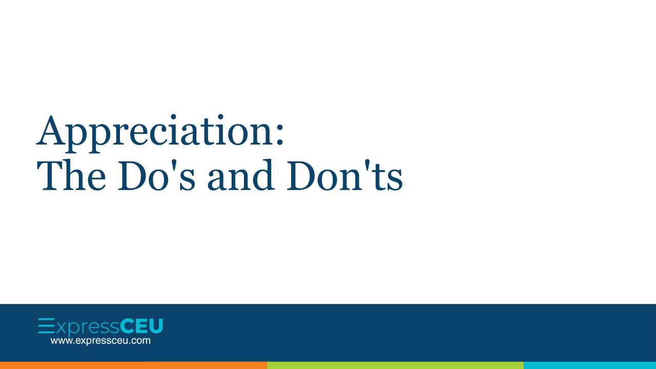 Appreciation: The Do's and Don'ts