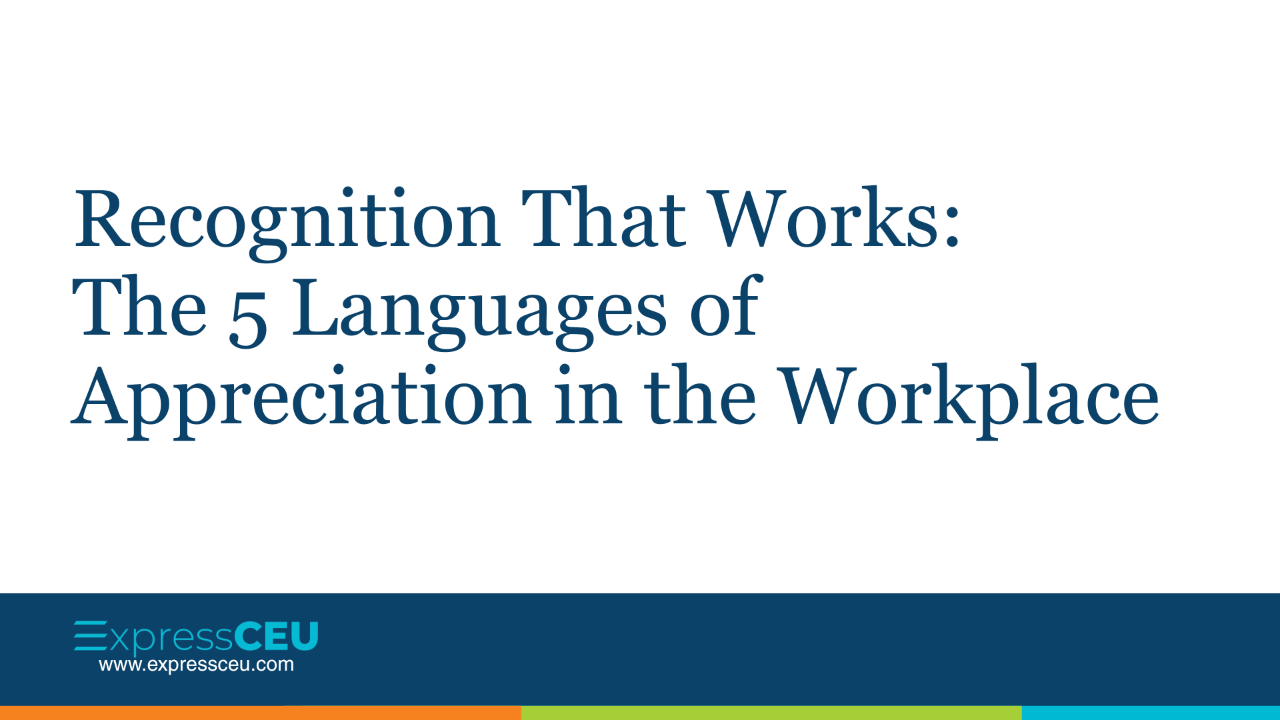 Recognition That Works: The 5 Languages of Appreciation in the Workplace