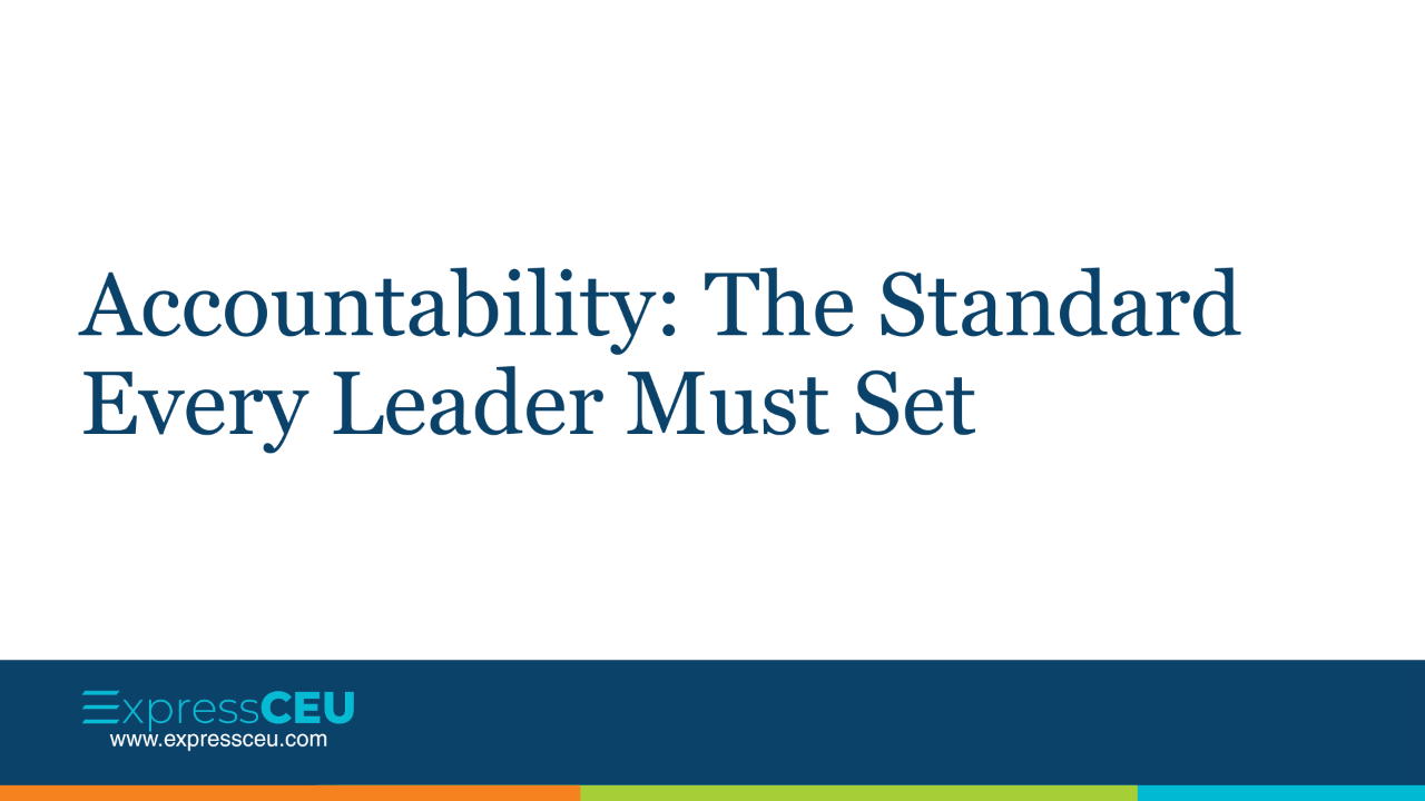 Accountability: The Standard Every Leader Must Set