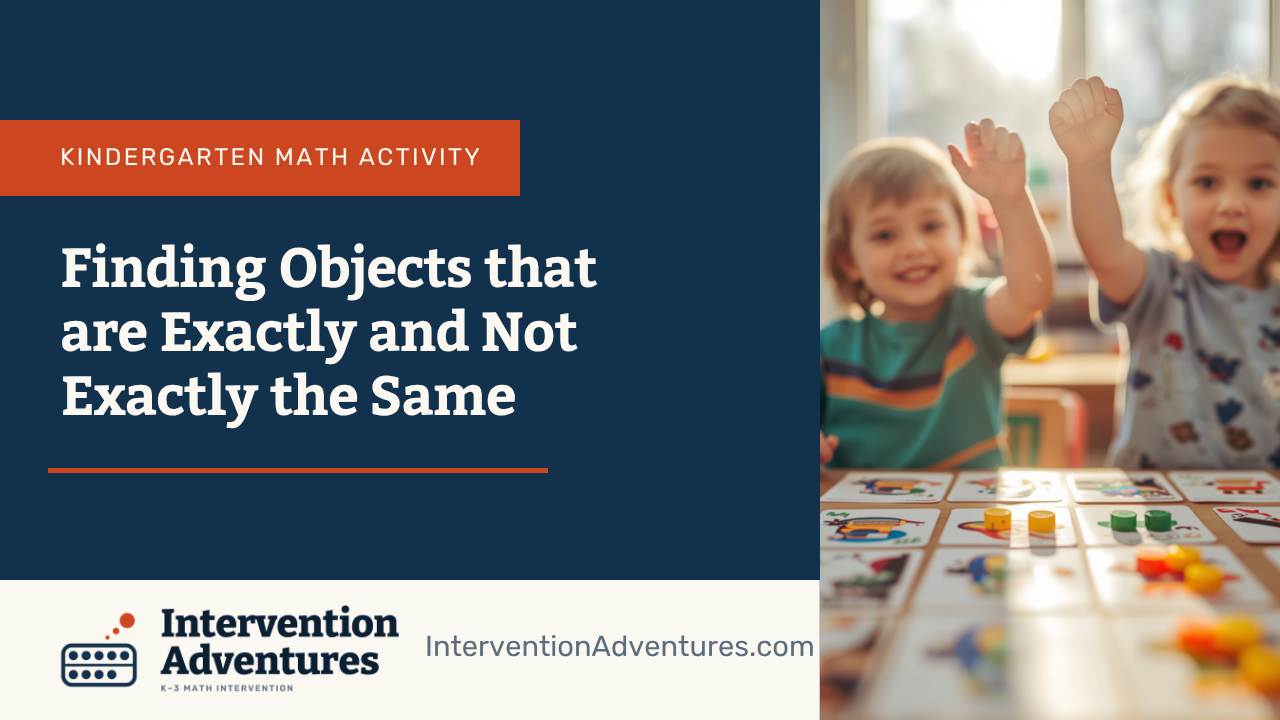 Kindergartners celebrating a matching game — finding objects that are exactly and not exactly the same, K math