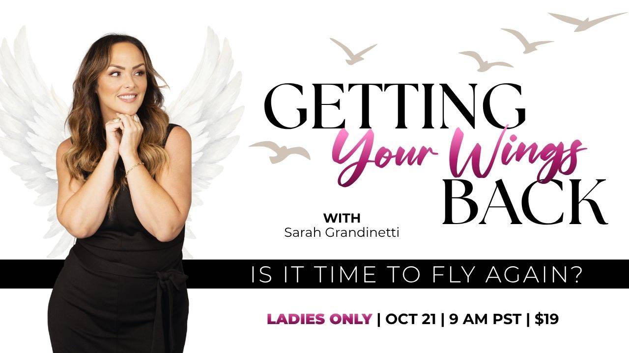 Getting Your Wings Back with Sarah Grandinetti