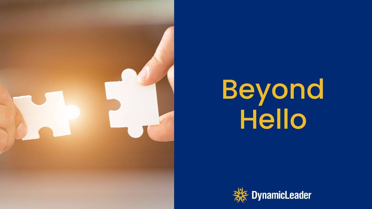 Beyond Hello