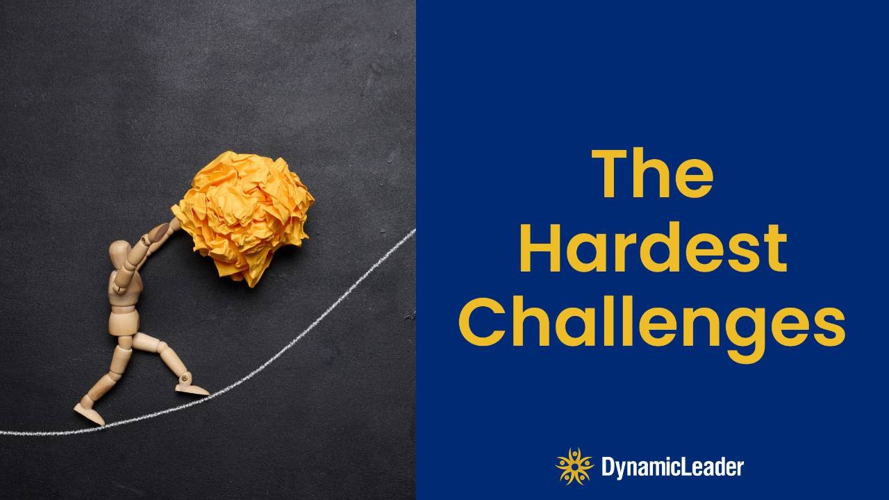 The Hardest Challenges