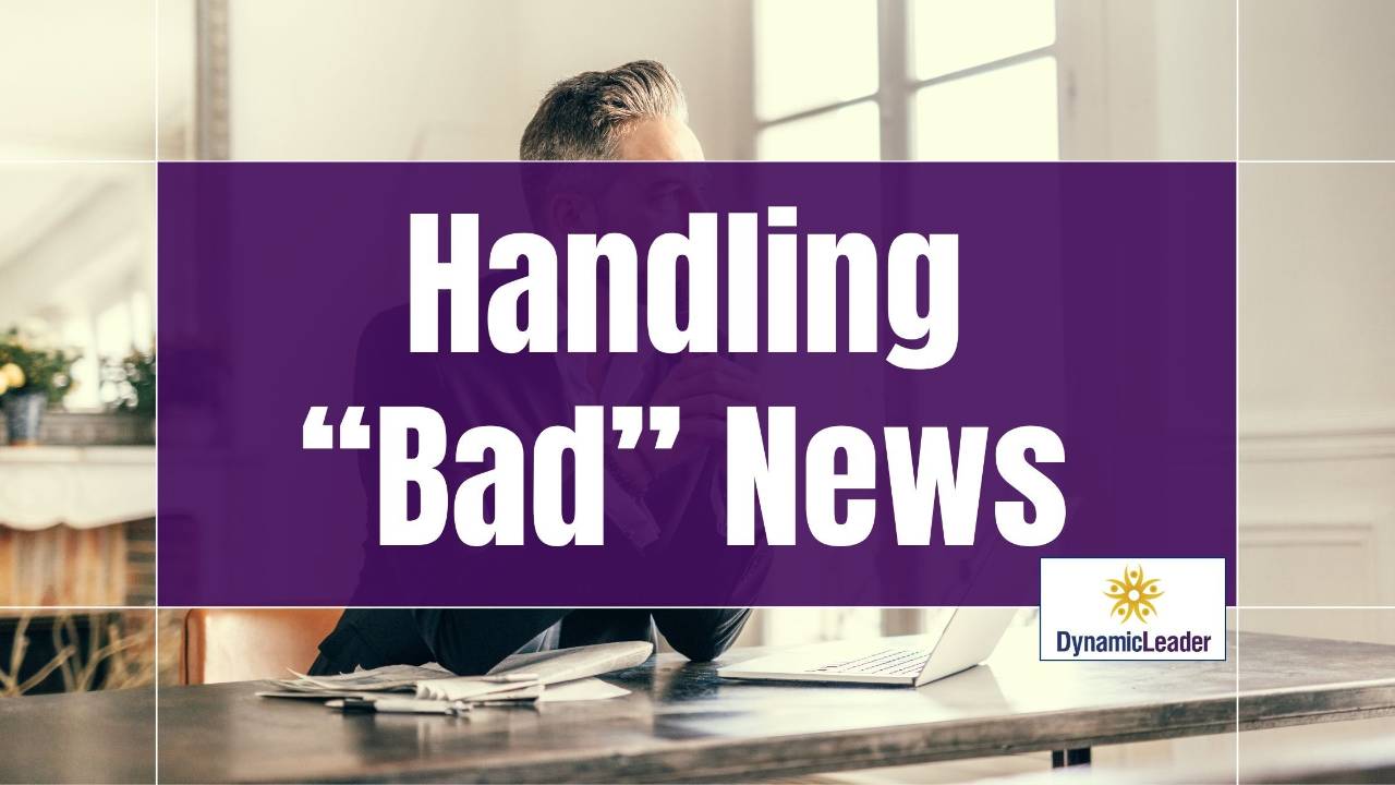 Bad Handler Handling “Bad” News