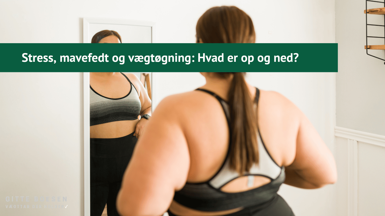 Stress, mavefedt og vægtøgning